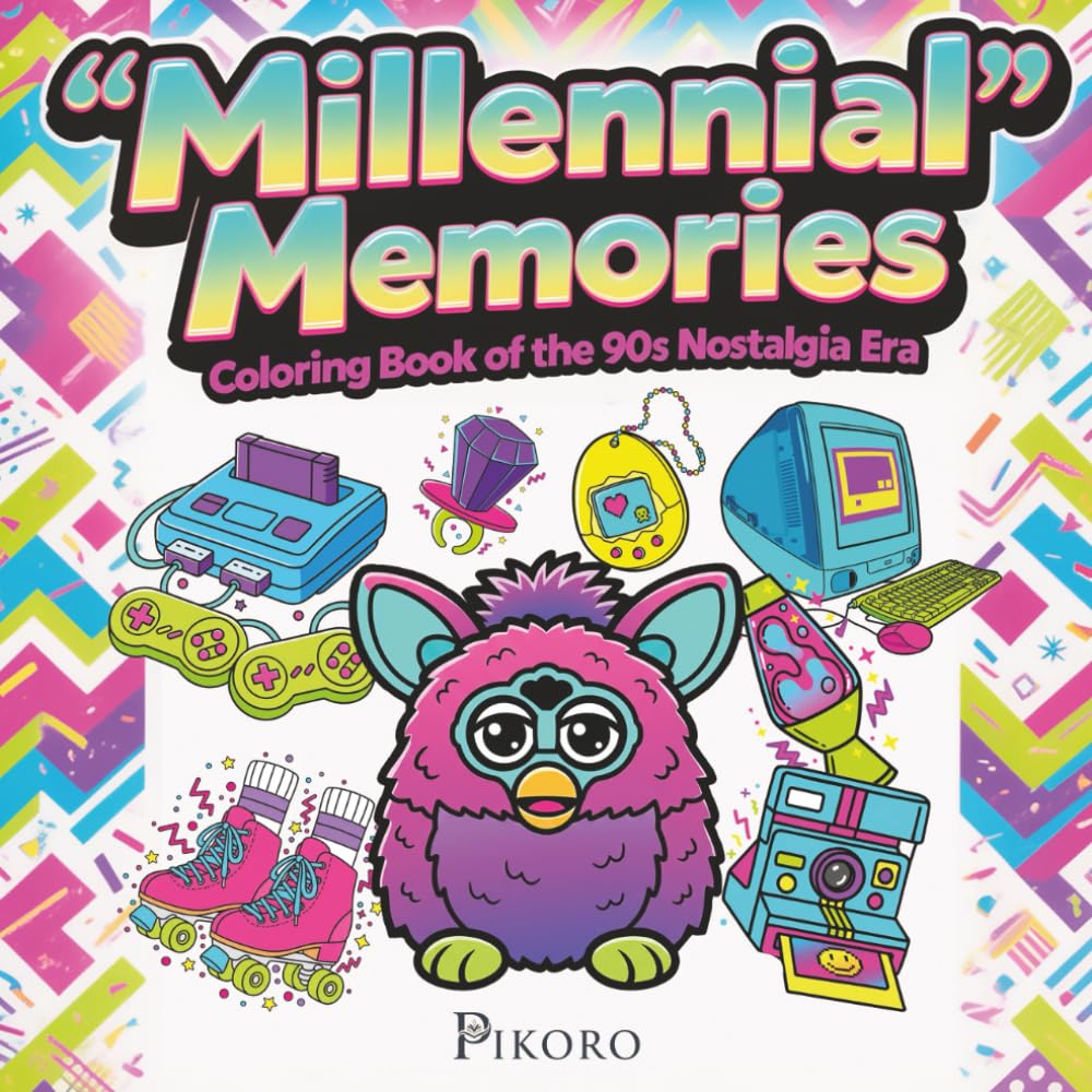 Millennial Memories – Coloring Book of the 90s Nostalgia Era: A Fun Retro Journey to Relive the Best Decade Ever (Retro Coloring Collection by Pikoro)