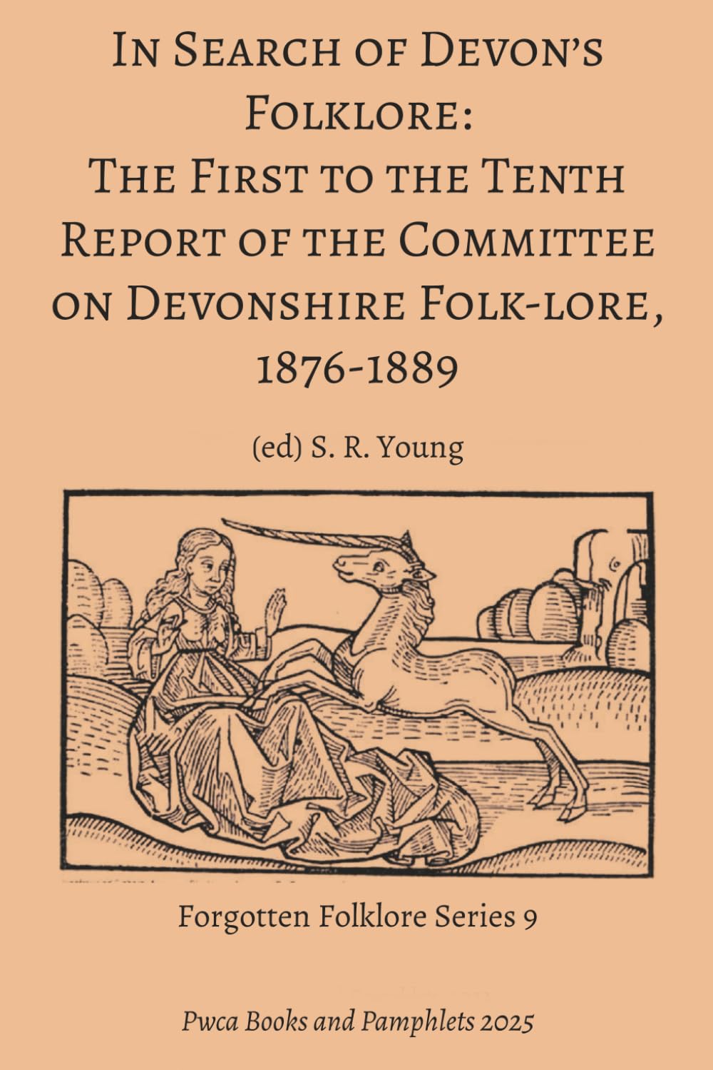 In Search of Devon’s Folklore: The First to the Tenth Report of the Committee on Devonshire Folk-lore, 1876-1889