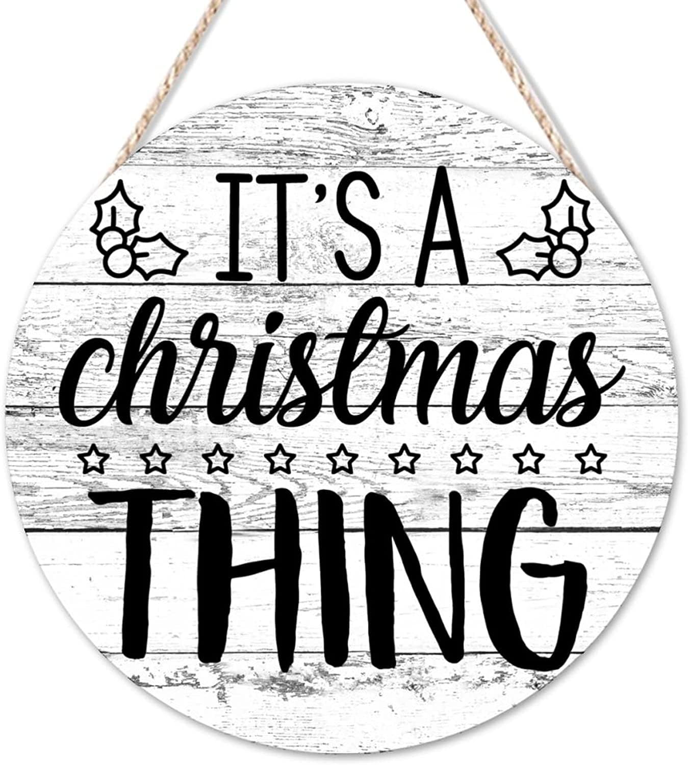 kisoyo Welcome Sign Its A Christmas Thing Round Wood Sign Wood Plaque Christmas is Coming Retro Home Wall Hanging Sign for Bedroom Living Room Office Home Wall Housewarming Gift 12"x12"