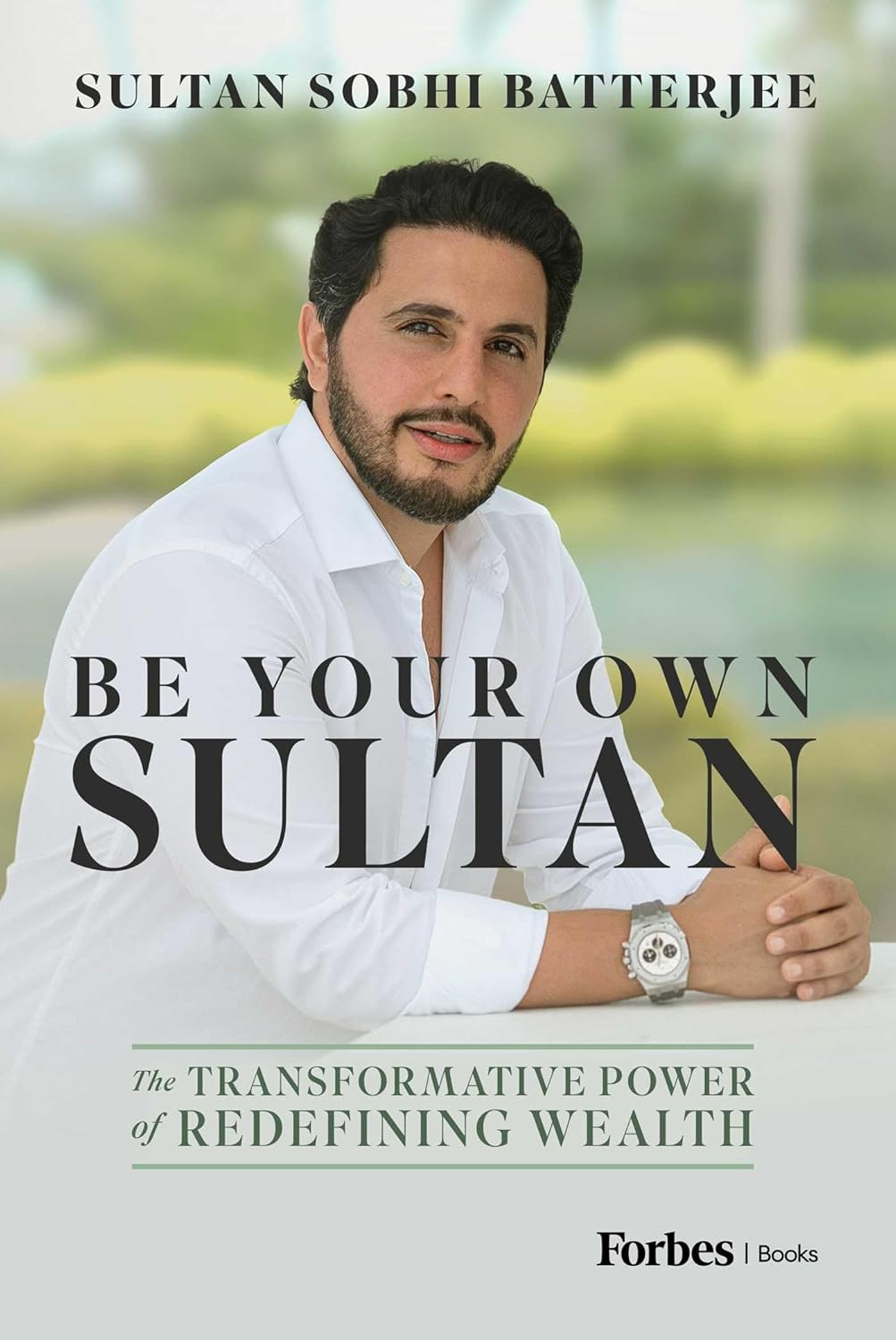 Be Your Own Sultan: The Transformative Power of Redefining Wealth      Kindle Edition