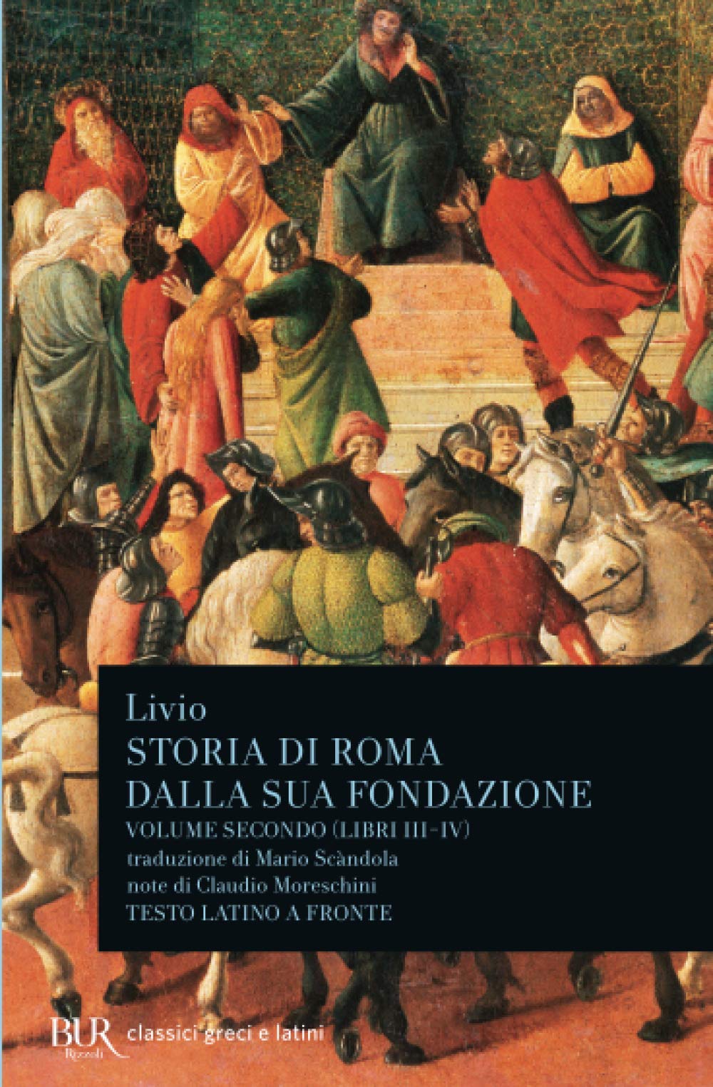Storia di Roma dalla sua fondazione (libri III-IV). Vol. 2