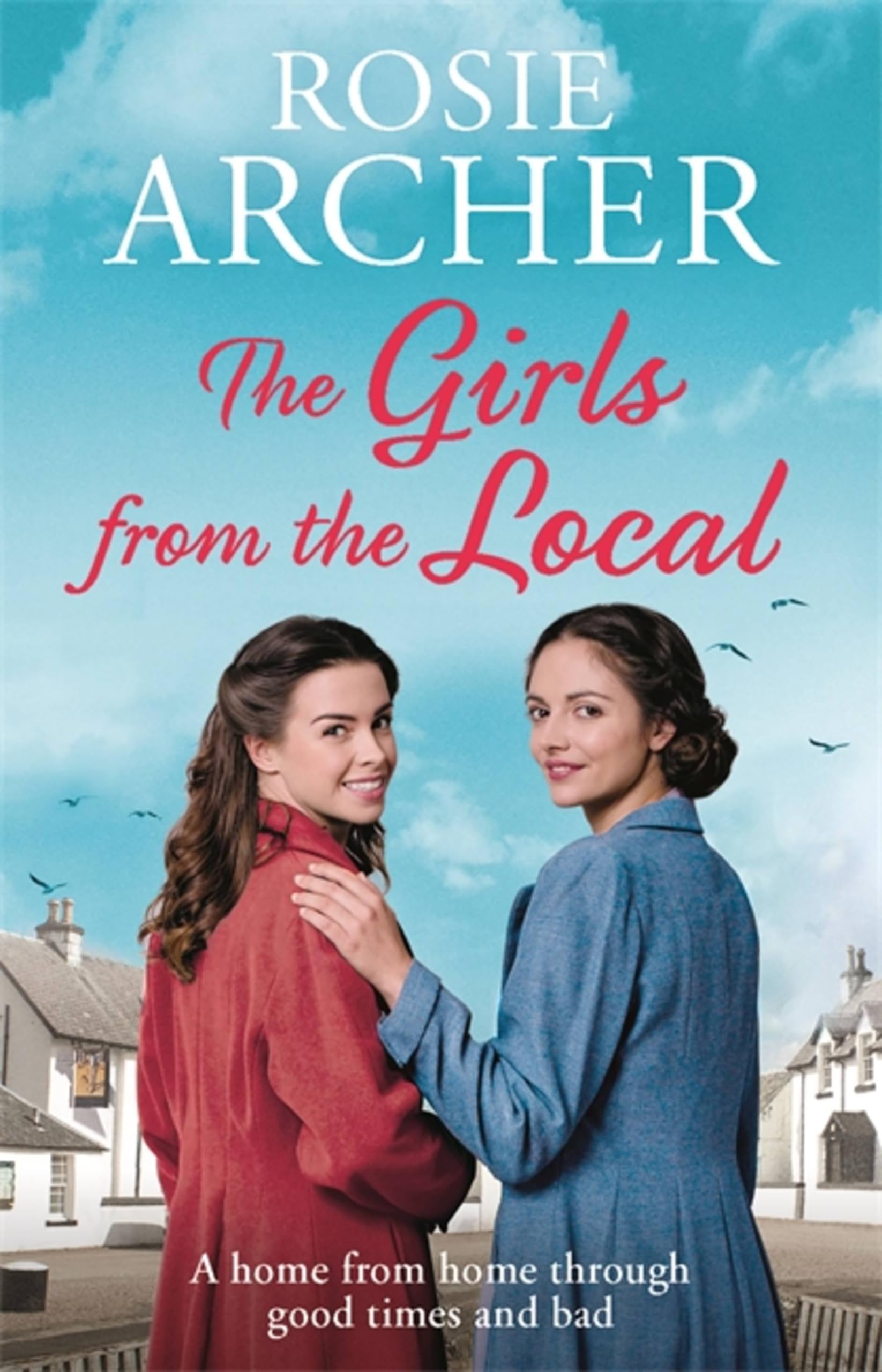 The Girls from the Local by Rosie Archer PAPERBACK 9781786483553