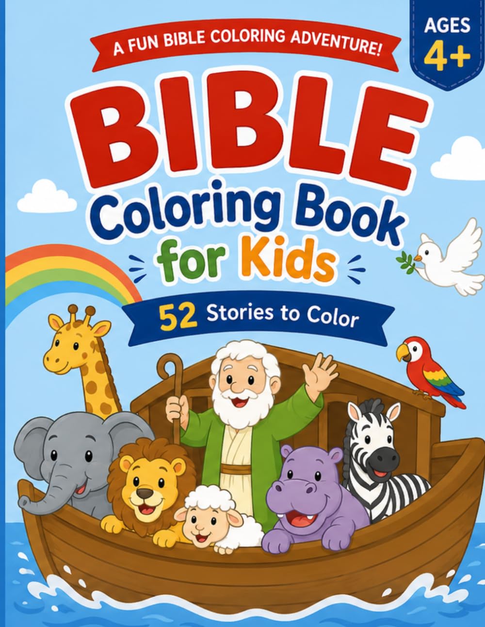 Bible Coloring Book for Kids: 52 Beautiful Illustrations of Well-Known Bible Stories with Detailed Descriptions and Scripture References for Children Ages 4+