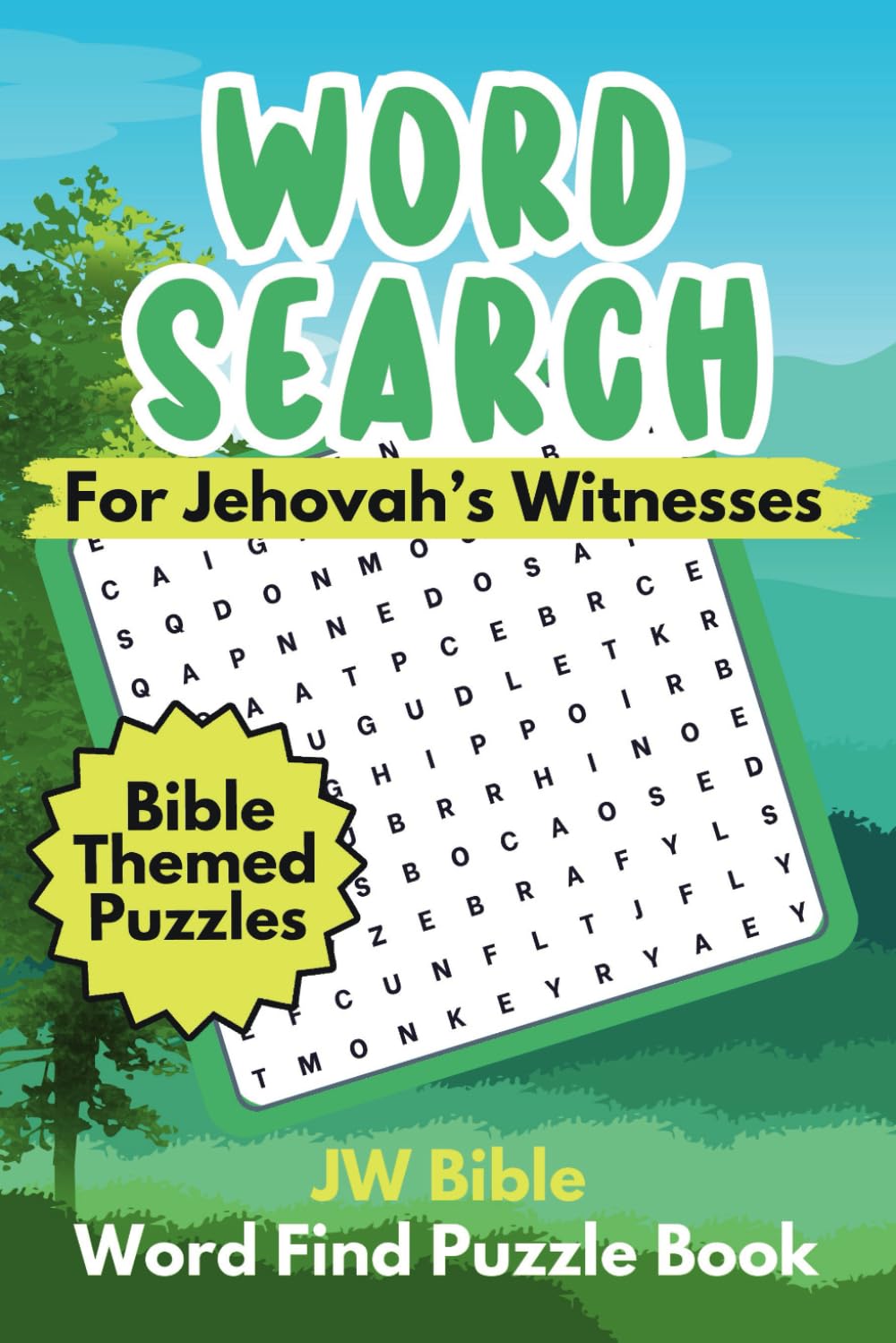 Word Search For Jehovah's Witnesses: JW Bible Wordsearch Puzzles | 1000+ Biblical Words | Fun Activity Book for Teens and Adults