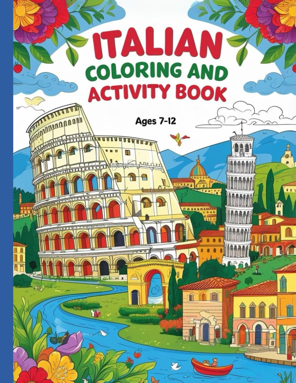Italy Activity Book for Kids Ages 7-12: Fun Wordsearches, Coloring Pages & Crosswords, Perfect Travel Entertainment for Boys & Girls: Your Passport to ... Explorer’s Global Explorer Activity Books)