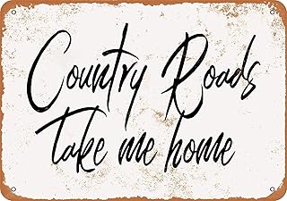 Ylens 8 x 12 Metal Sign - Vintage Look Country Roads Take Me Home