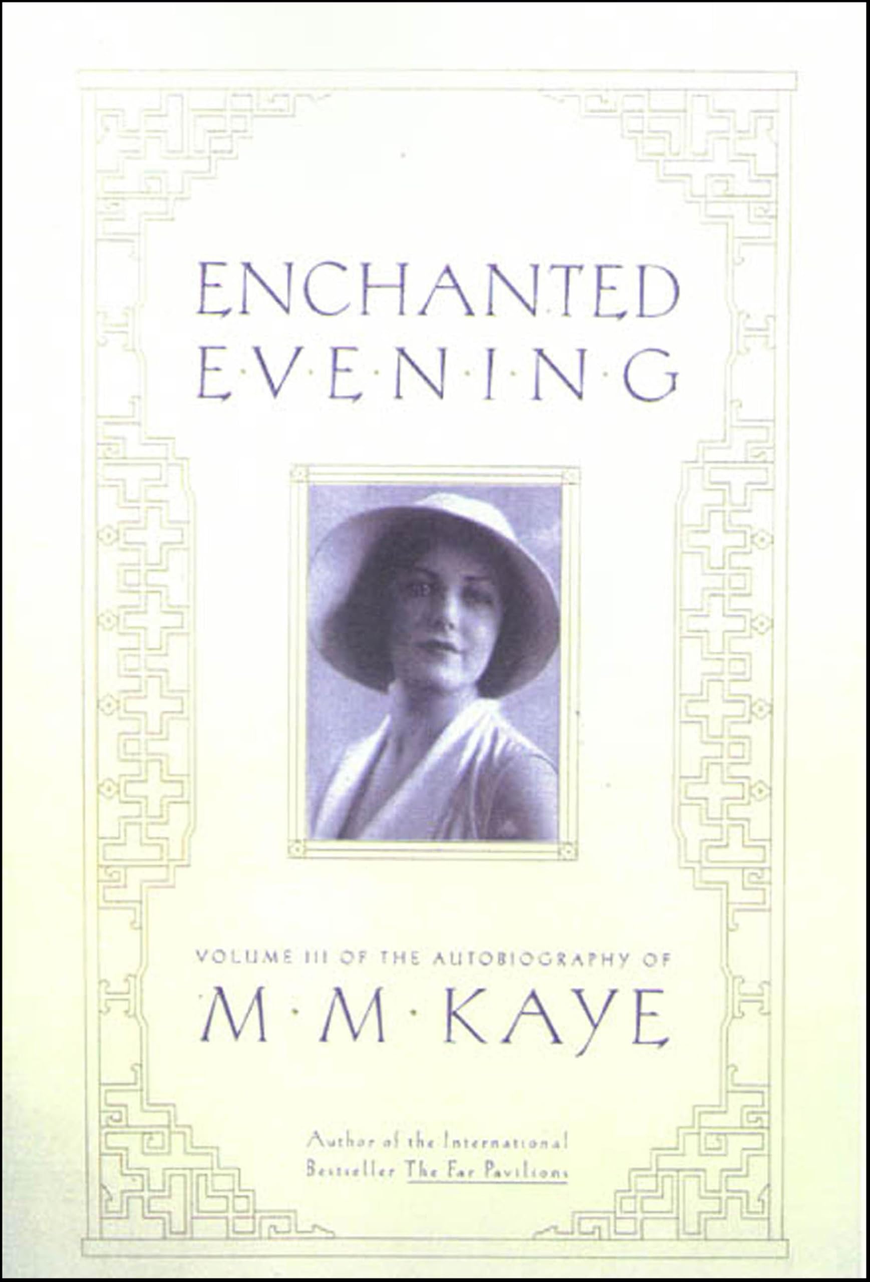 Enchanted Evening (The Autobiography of M. M. Kaye Book 3)