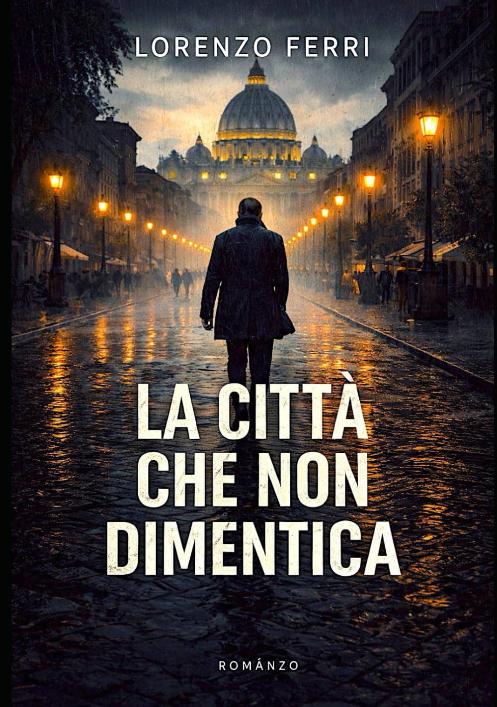 LA CITTÀ CHE NON DIMENTICA