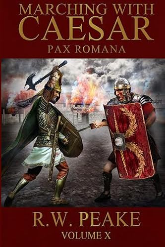 Marching With Caesar: Pax Romana