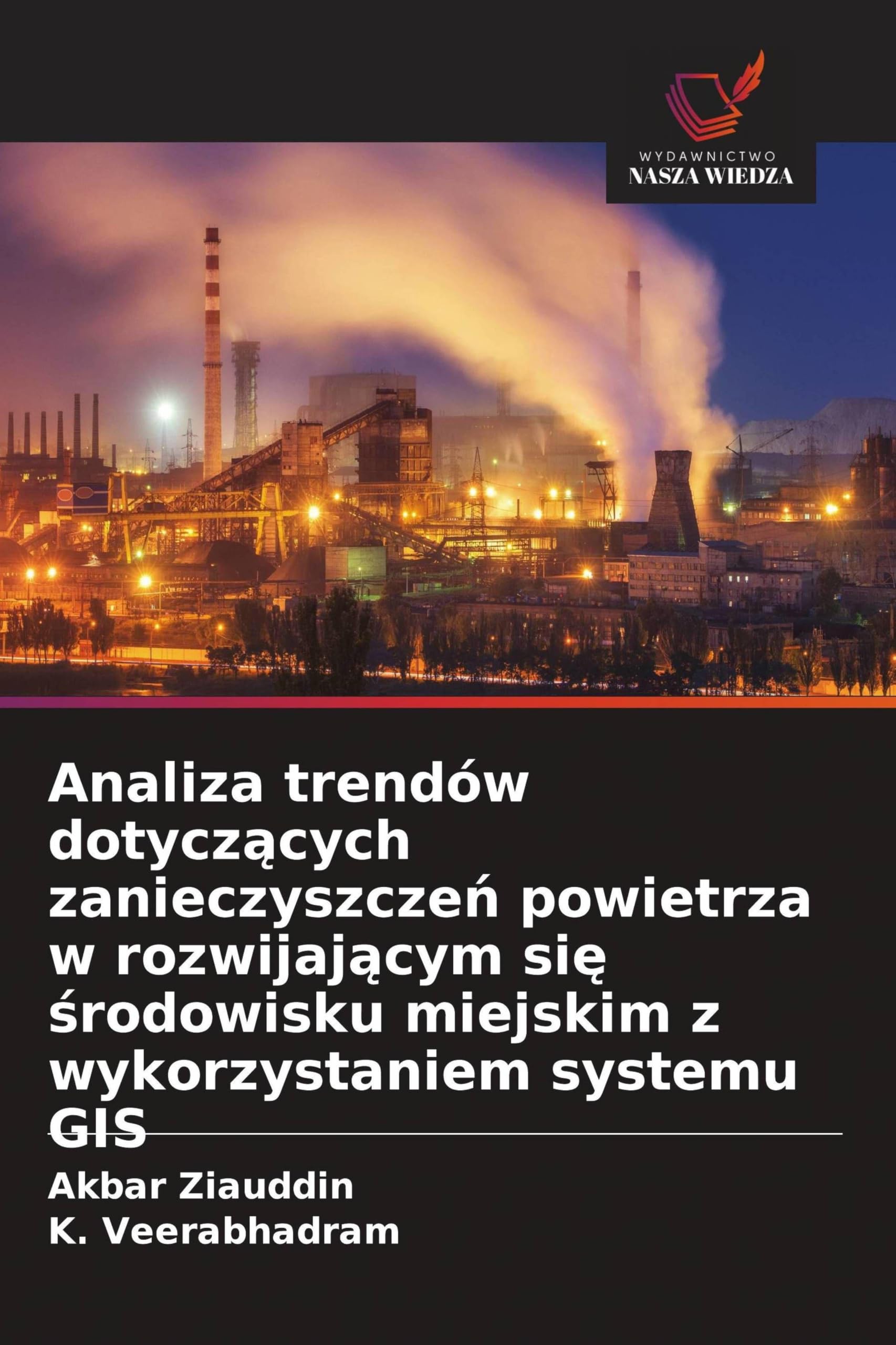 Analiza trendów dotycz¿cych zanieczyszcze¿ powietrza w rozwijaj¿cym si¿ ¿rodowisku miejskim z wykorzystaniem systemu GIS