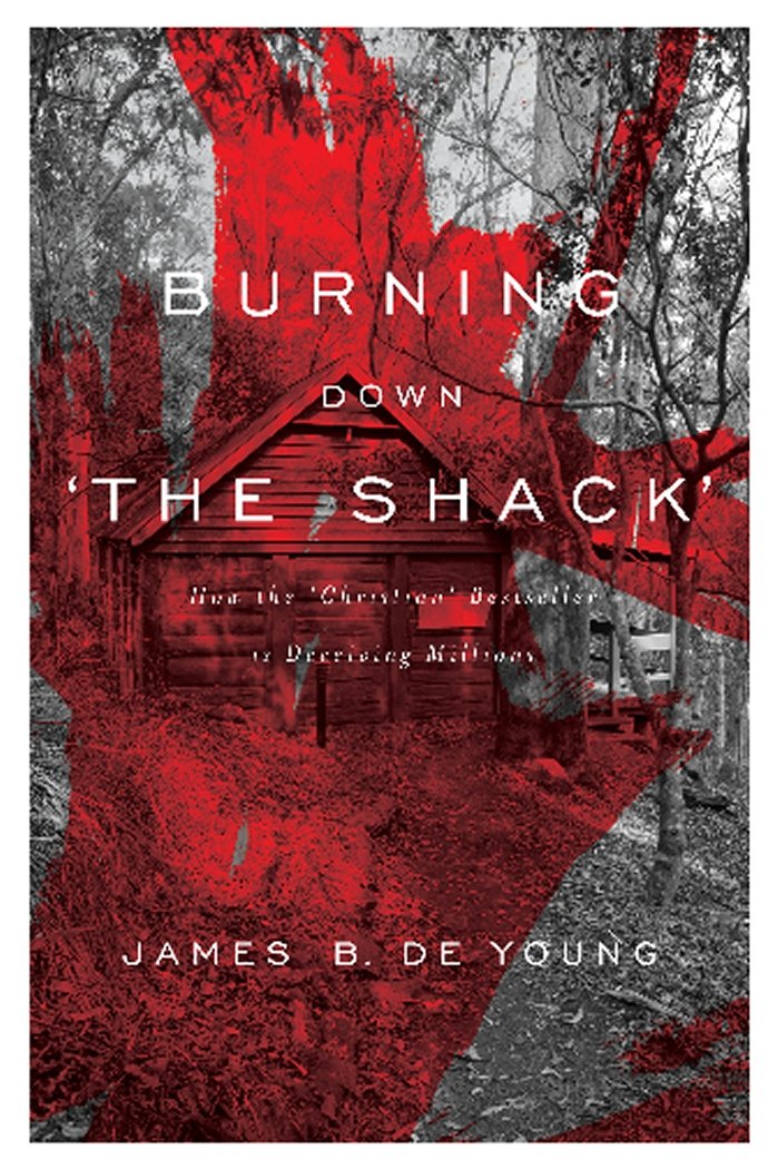 Buy Burning Down 'The Shack': How the 'Christian' bestseller is deceiving millions — BookShops.in
