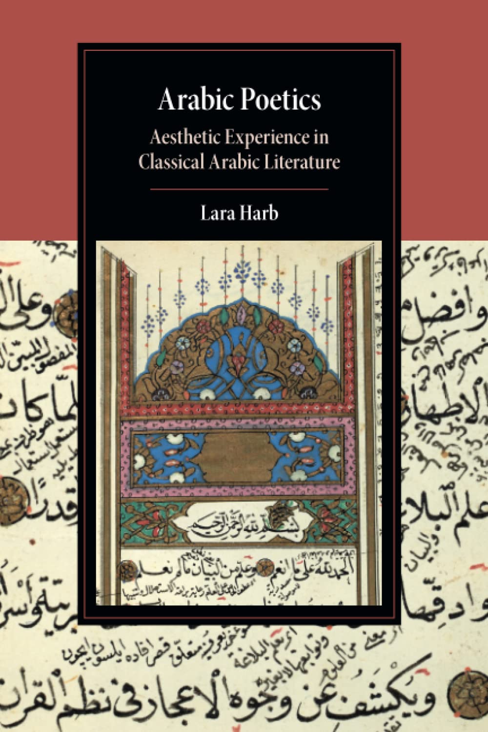 Arabic Poetics Aesthetic Experience in Classical Arabic Literature Harb