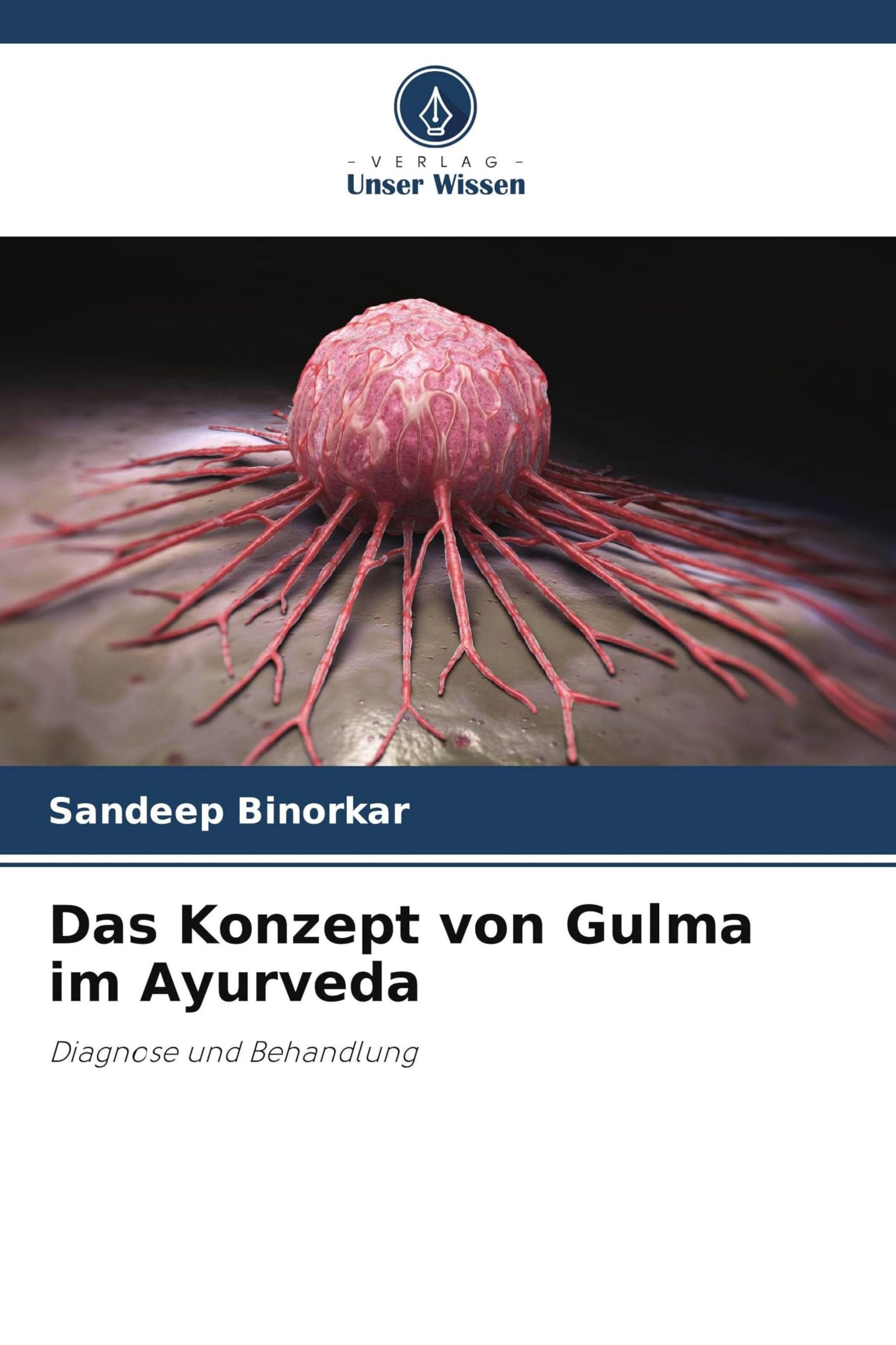 Das Konzept von Gulma im Ayurveda: Diagnose und Behandlung