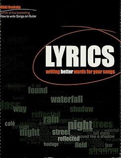 Lyrics: Writing Better Words for Your Songs
