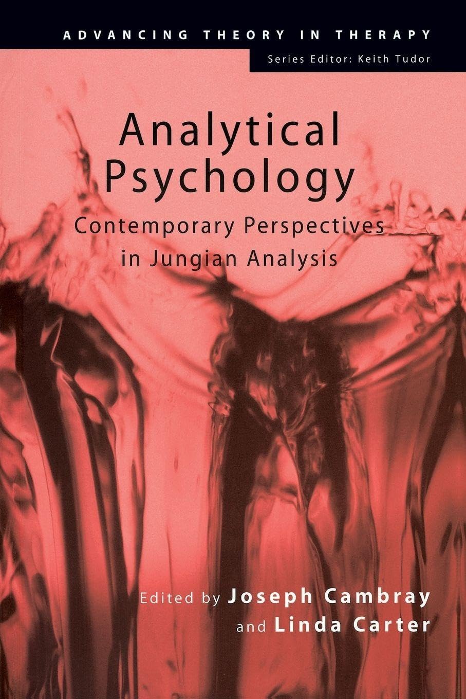 Analytical Psychology: Contemporary Perspectives in Jungian Analysis by ...
