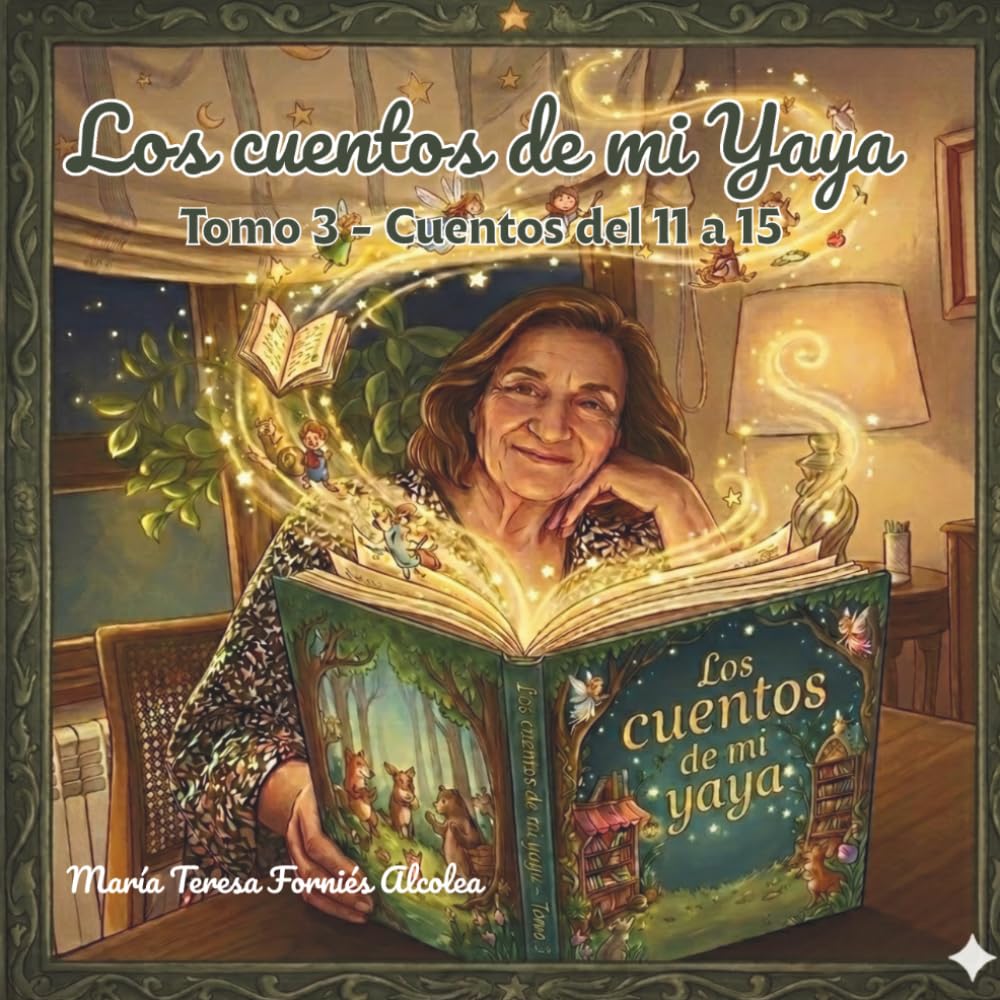 Los Cuentos de mi Yaya: Tomo 3 - Cuentos del 11 al 15