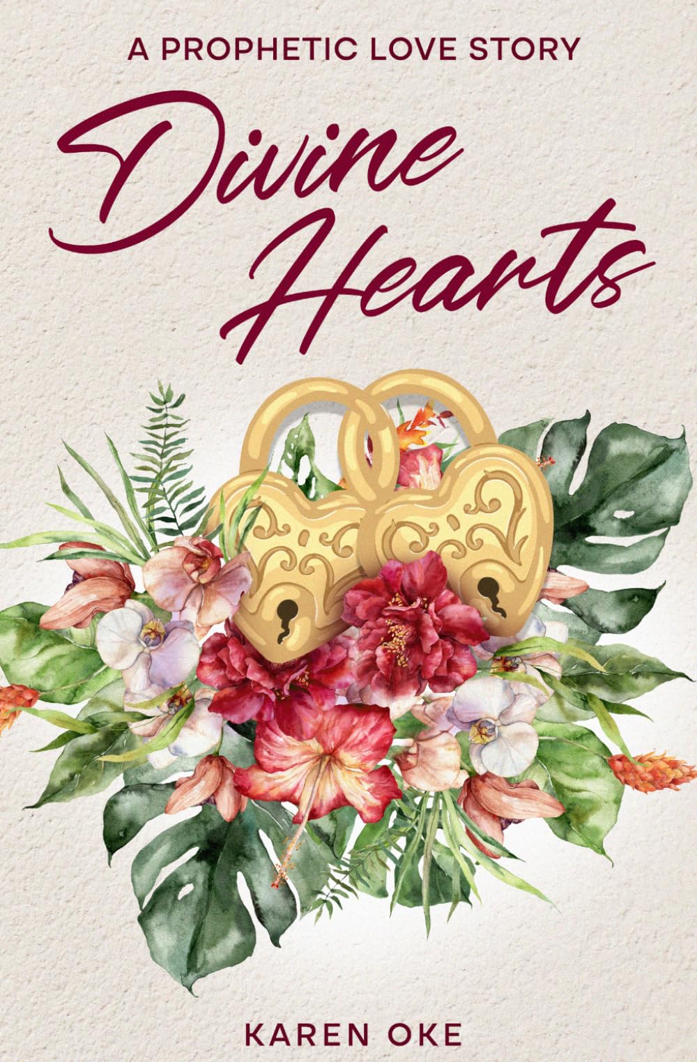 Divine Hearts: A Prophetic Love Story (Prophetic Love Series)