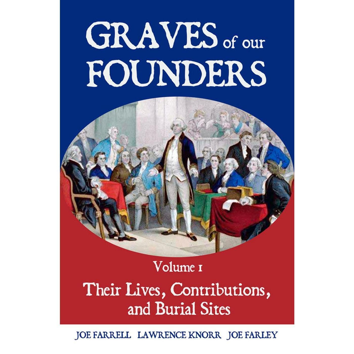 Graves of Our Founders Volume 1