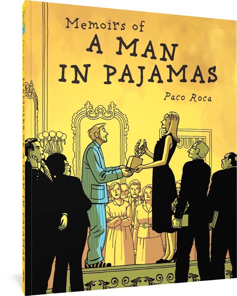 Memoirs of a Man in Pajamas by Paco Roca, Andrea Rosenberg - 9781683967576