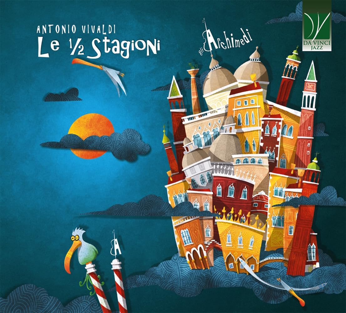 Gli Archimedi": Antonio Vivaldi: Le 1/2 Stagioni [CD]