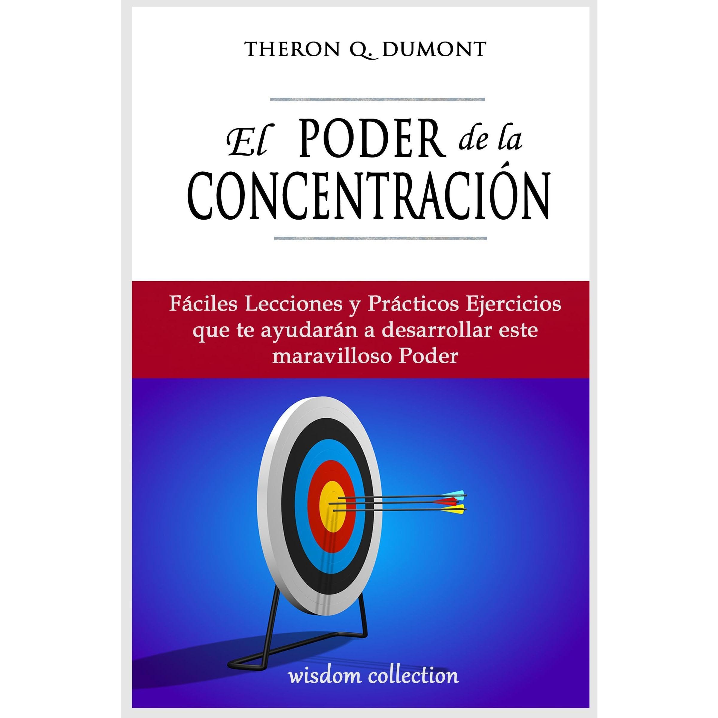El Poder de la Concentración
