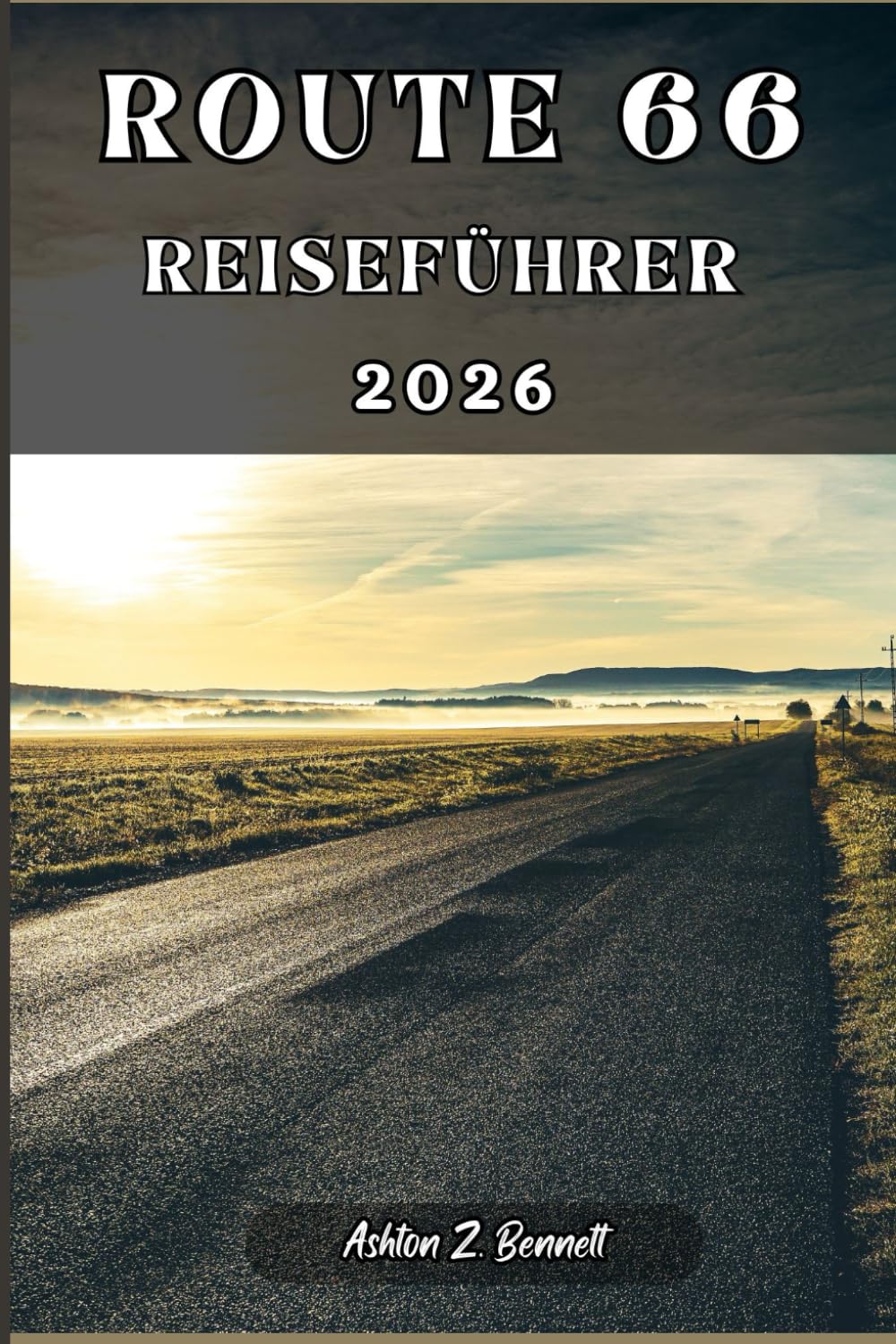 ROUTE 66 REISEFÜHRER: Ihr Reiseführer für einen unvergesslichen Aufenthalt an diesem Reiseziel.