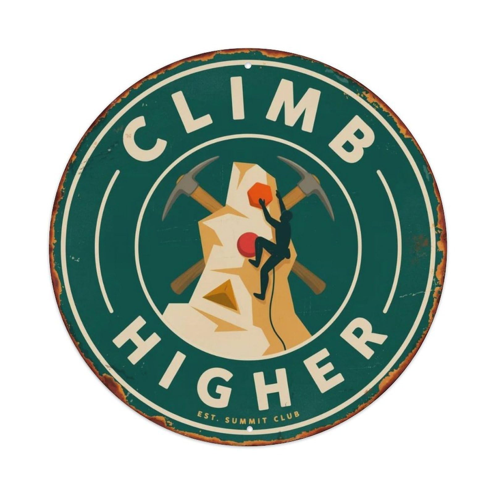 Climb Higher Metal Tin Sign Plaque
