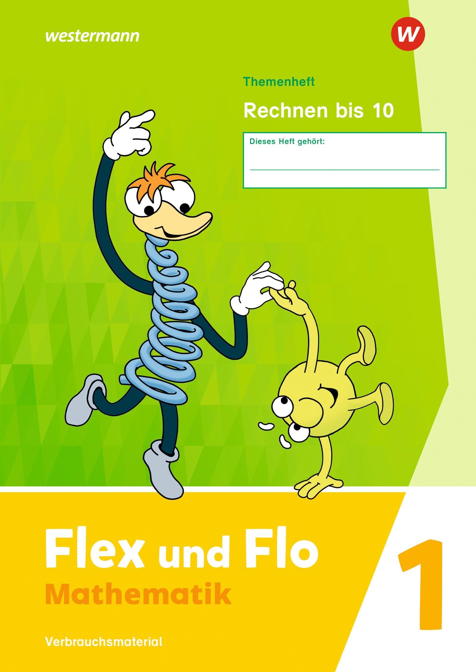 Flex und Flo. Themenheft Rechnen bis 10: Ausgabe 2021