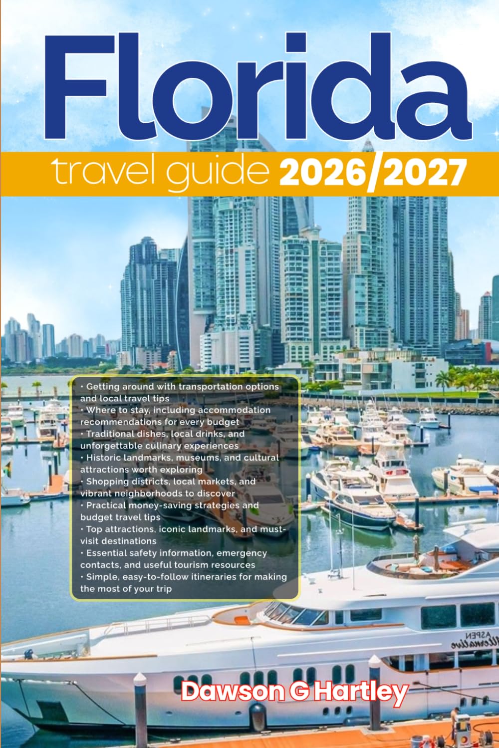 FLORIDA TRAVEL GUIDE 2026/2027: The Only Guide You’ll Need for an unforgettable Trip: Local Recommendation, Hidden Gems, Insider Tips and Must-See Attractions