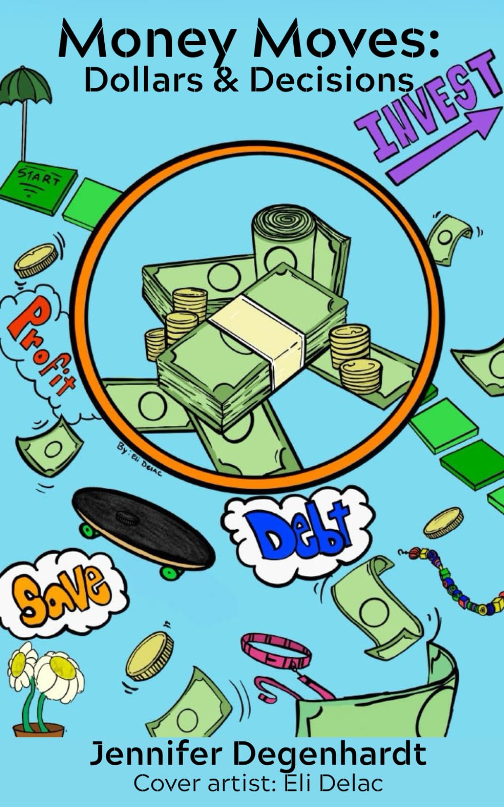 Money Moves: Dollars & Decisions
