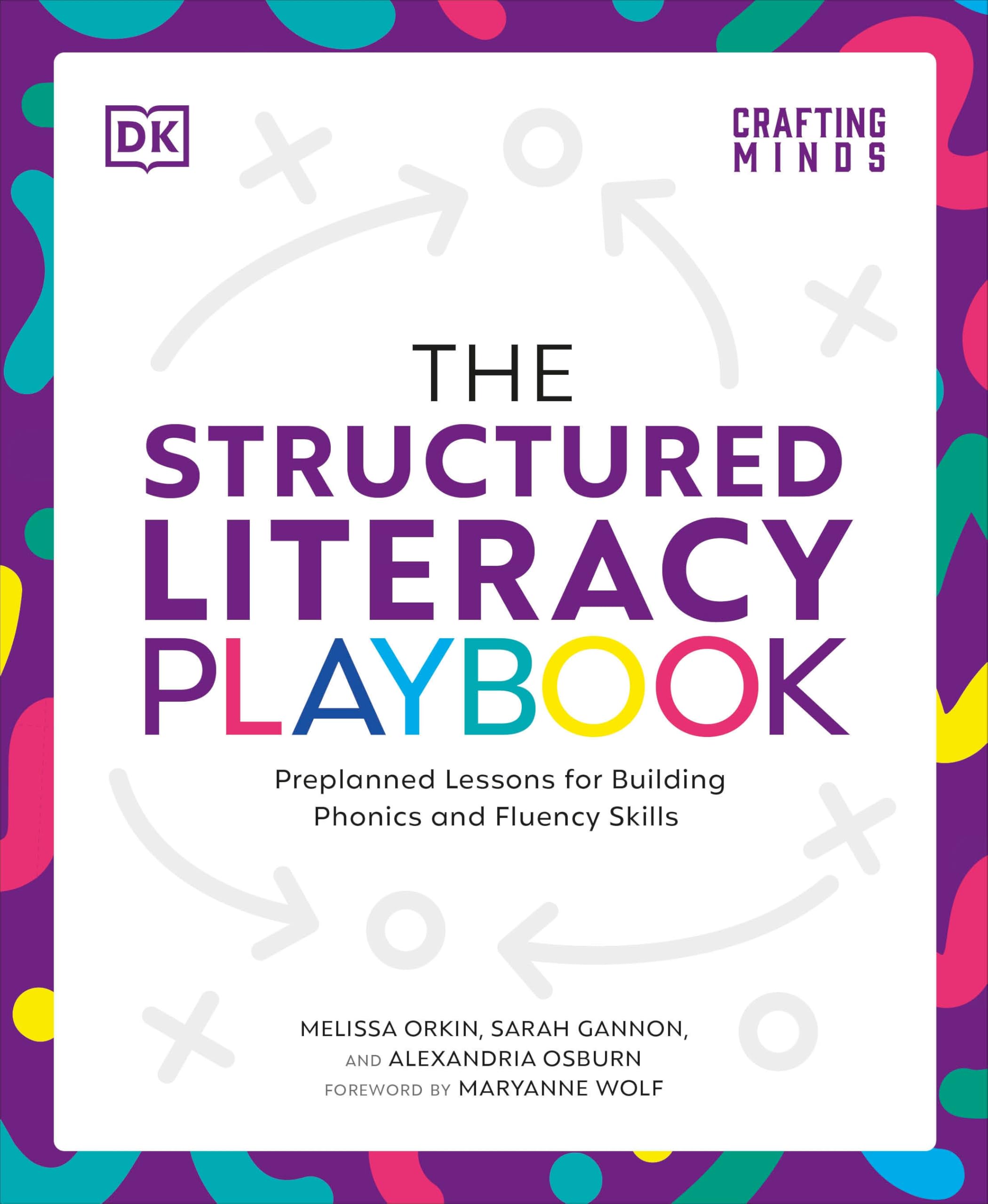 The Structured Literacy Playbook: Preplanned Lessons for Building Phonics and Fluency Skills (DK Playbooks)