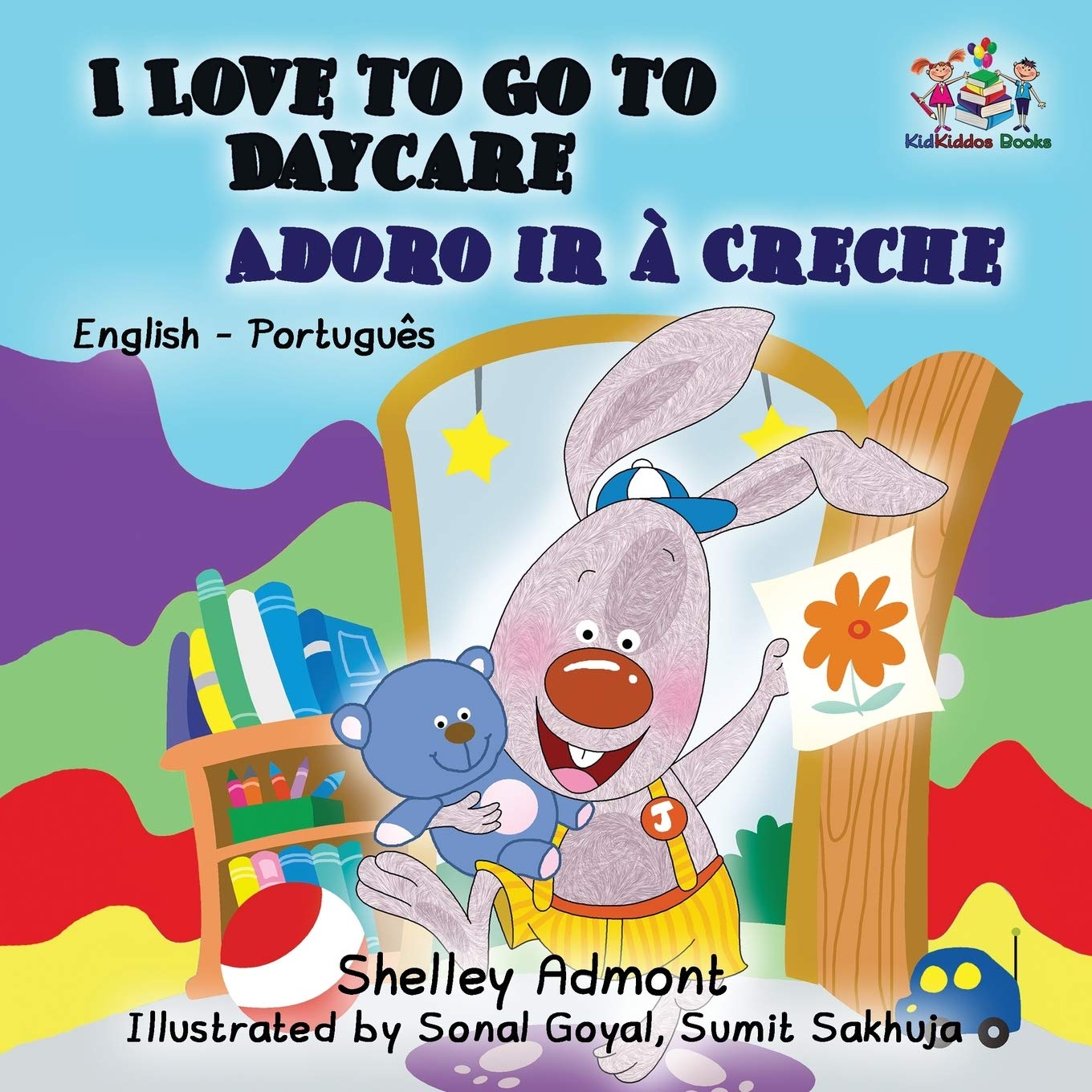 I Love to Go to Daycare (English Portuguese Children's Book): Bilingual Brazilian Portuguese (English Portuguese Bilingual Collection)