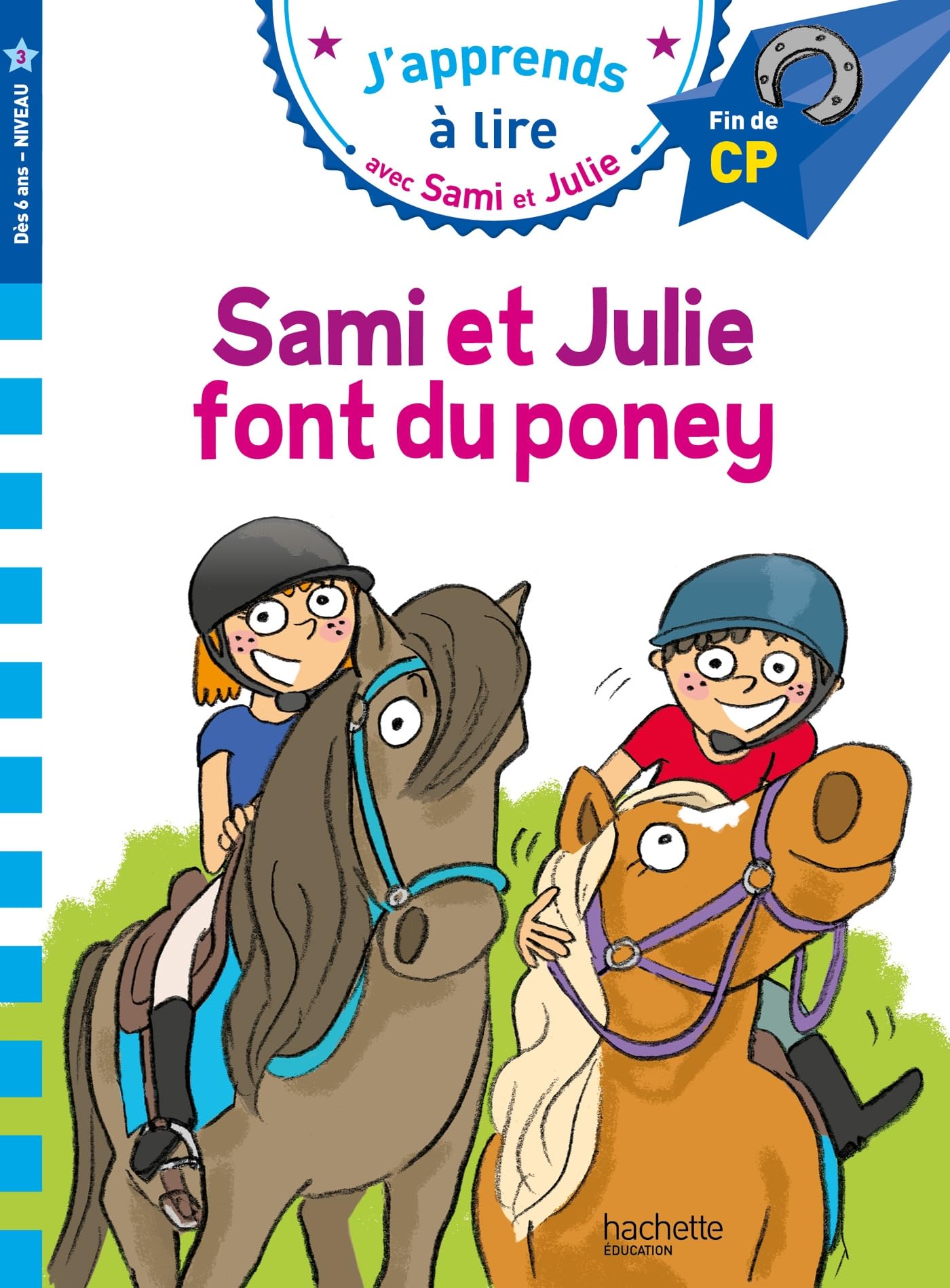 Sami et Julie CP niveau 3 Sami et Julie font du poney: Niveau 3, fin de CP
