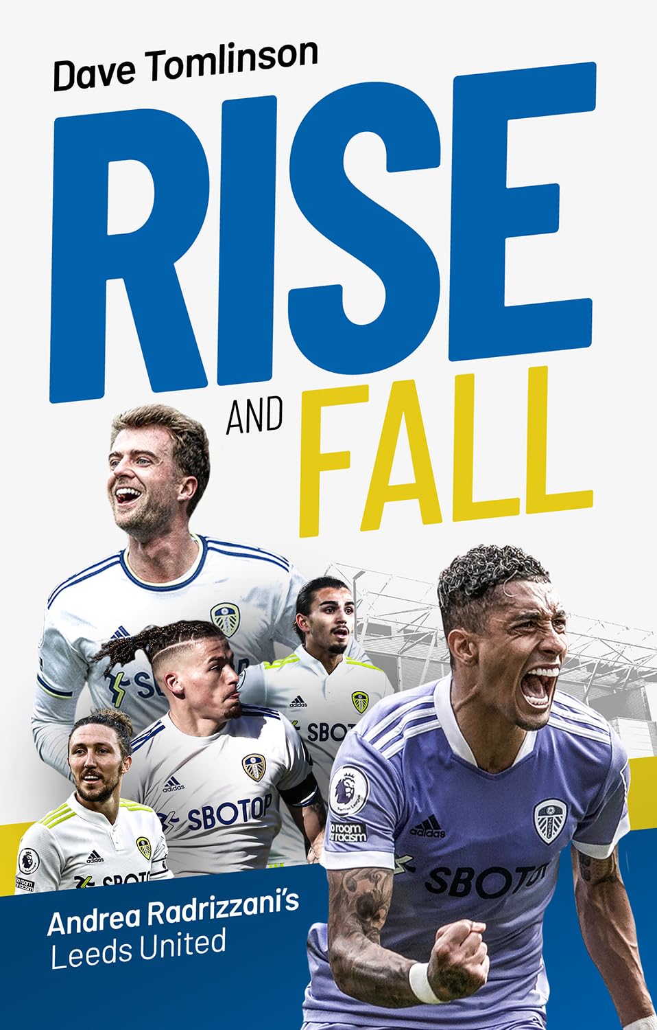 Rise and Fall: Andrea Radrizzani's Leeds United