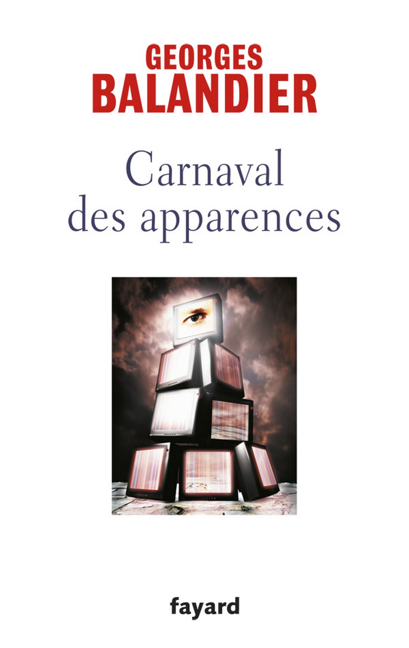 Carnaval des apparences: ou Nouveaux Commencements ? (Documents) (French Edition)