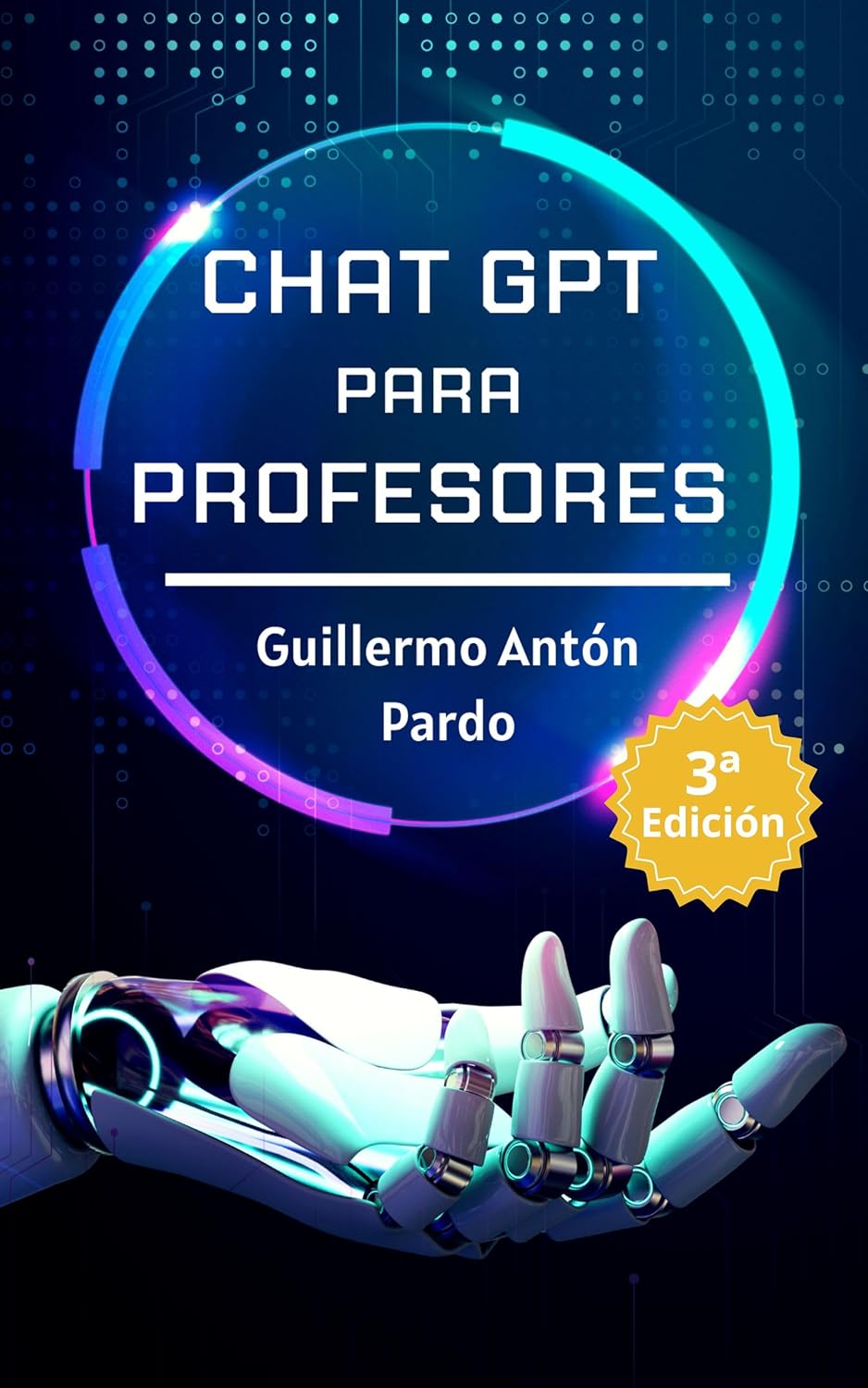 Libro: Chat GPT para profesores: Usos de la Inteligencia Artificial de Chat GPT para mejorar tus tareas docentes 2 Libro: Chat Gpt Para Profesores: Usos De La Inteligencia Artificial De Chat Gpt Para Mejorar Tus Tareas Docentes