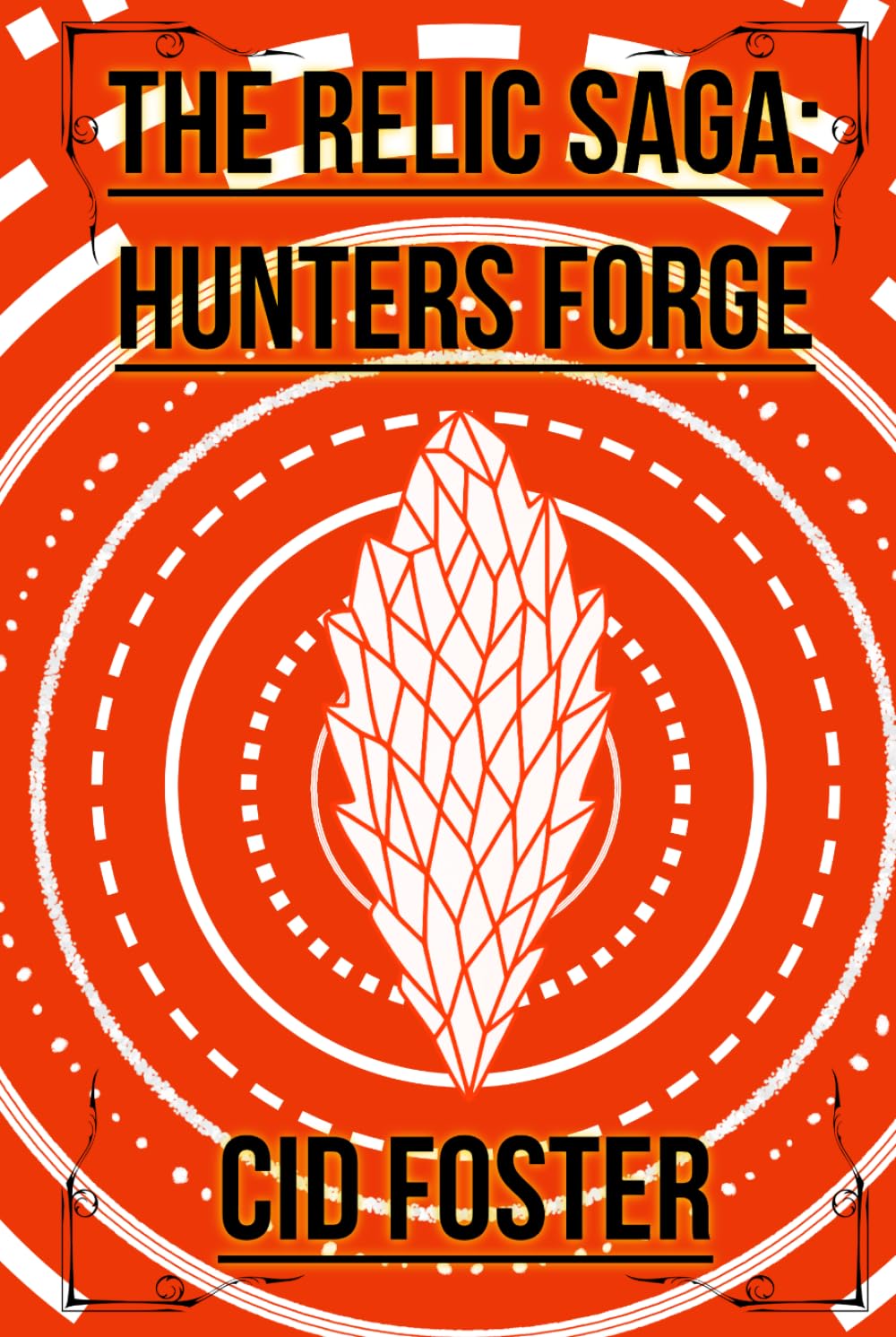 The Relic Saga: Hunters Forge
