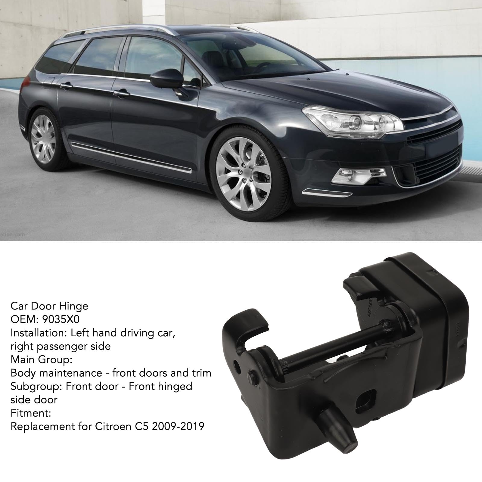 Zawias do Drzwi Samochodu, 9035X0 Prawa Strona Pasażera Łożysko o Dużym Obciążeniu Zamienne Klamki Zewnętrzne Samochodu do Citroen C5 2009 do 2019 Drzwi Boczne Kierowcy, Strona