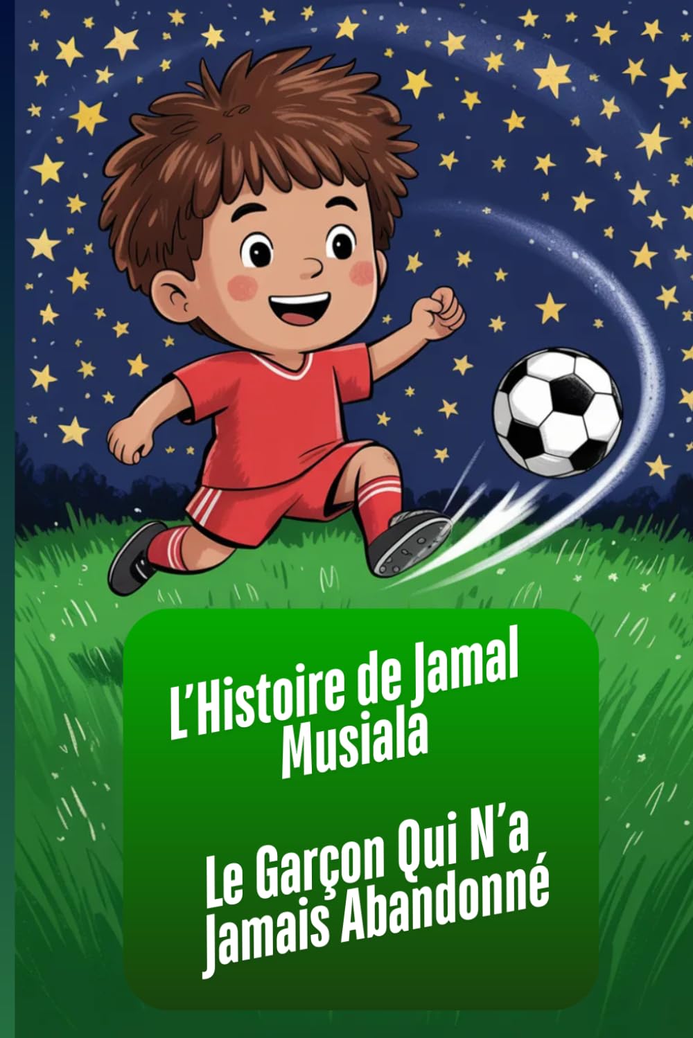 L’Histoire de Jamal Musiala: Le Garçon Qui N’a Jamais Abandonné