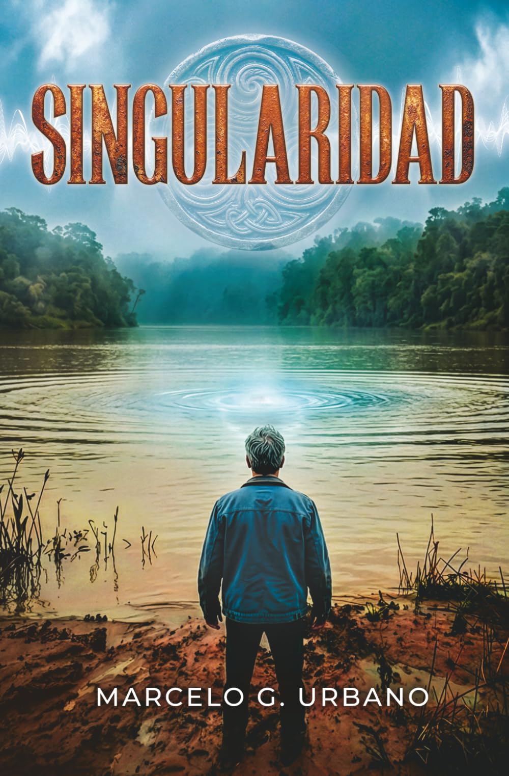 Singularidad: Un thriller de viajes en el tiempo, misterio arqueológico y secretos jesuitas en el Buenos Aires colonial. (Los Archivos Gelman)
