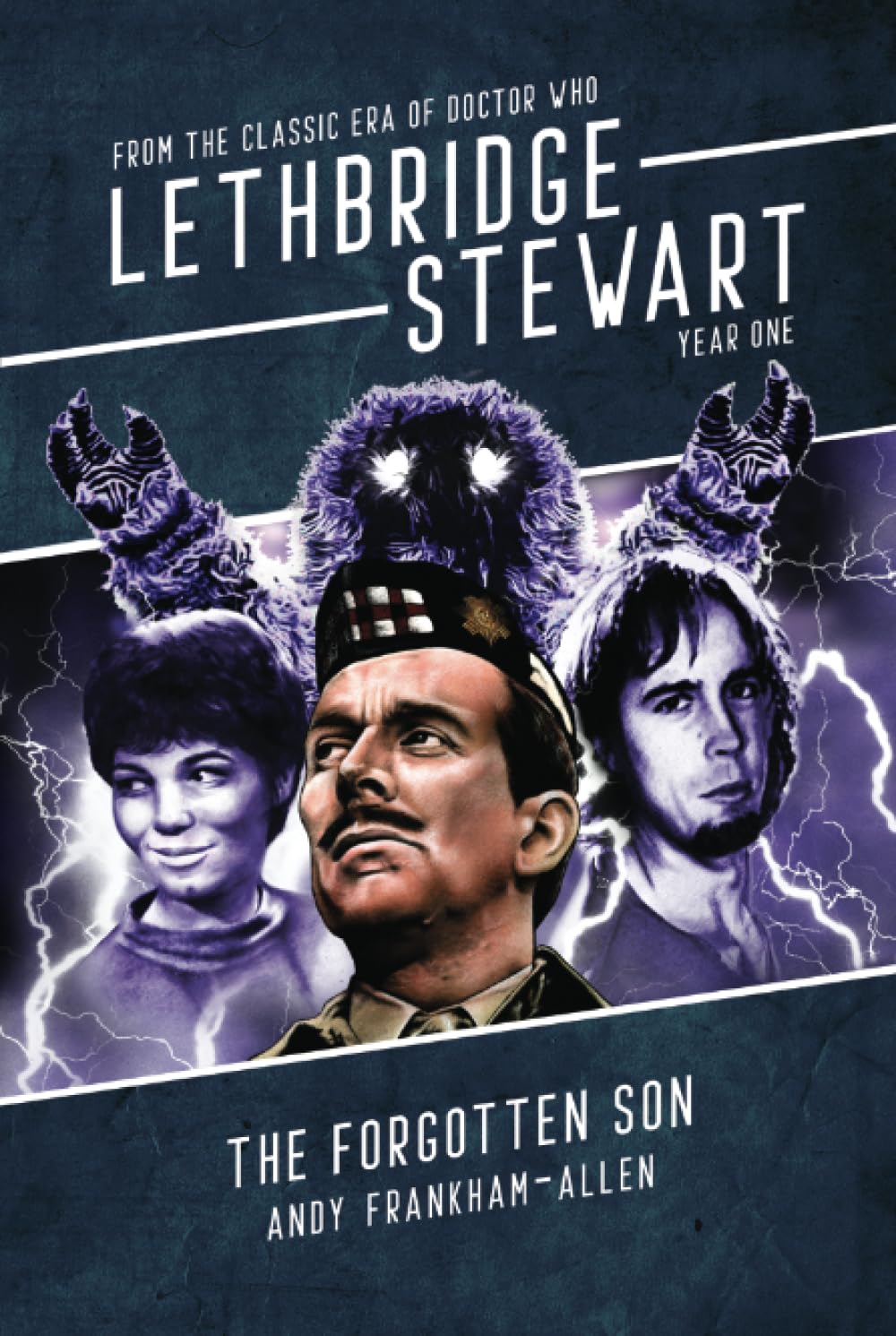 The Forgotten Son: From the Classic Era of Doctor Who (Lethbridge-Stewart - Series 1)
