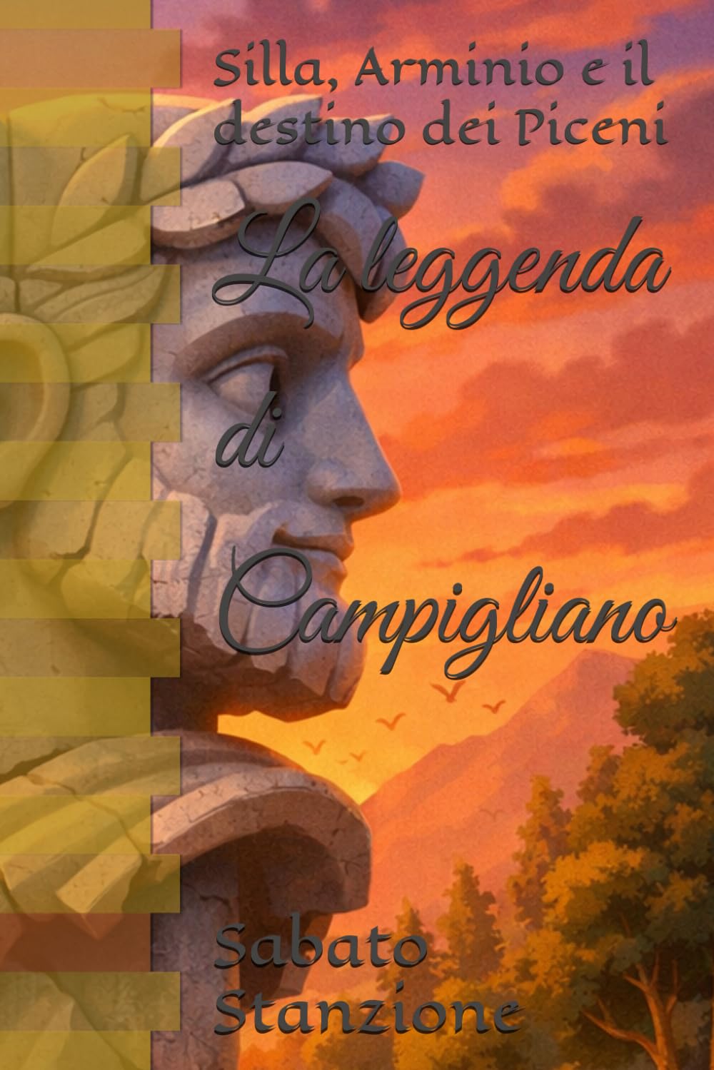 La leggenda di Campigliano: Silla, Arminio e il destino dei Piceni