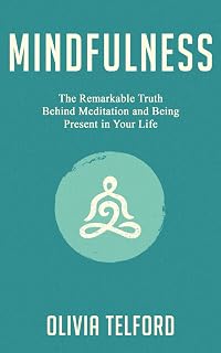 Mindfulness Book by Olivia Telford: Meditation Secrets to Beat Stress, Anxiety, Depression & Live Present
