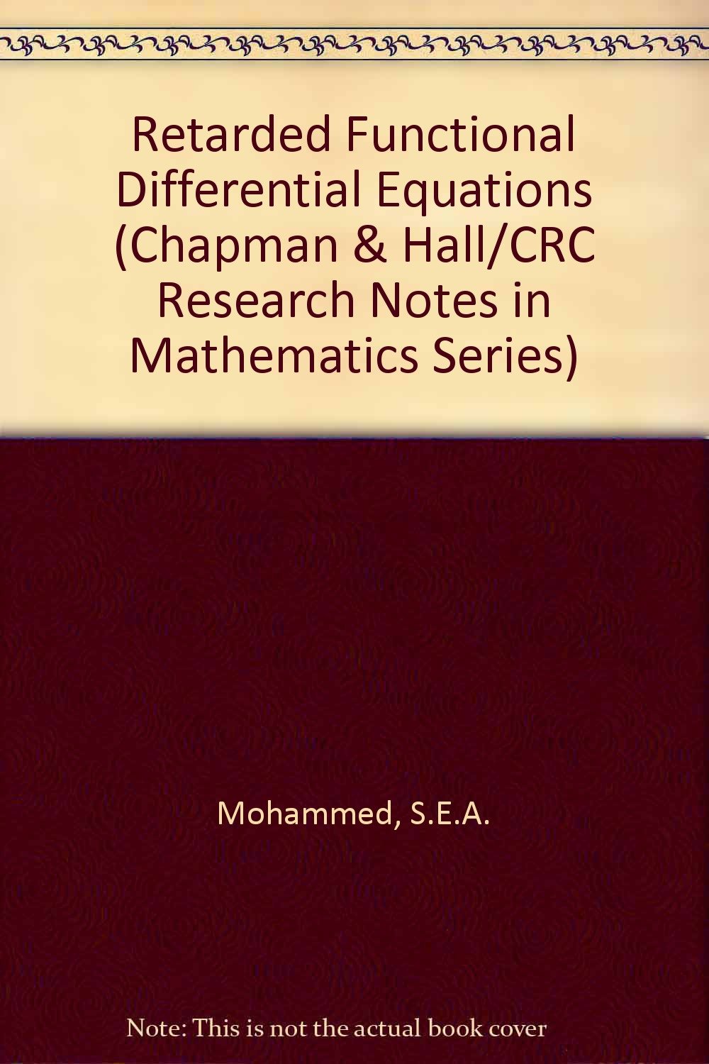 Buy Retarded Functional Differential Equations (Chapman & Hall/CRC Research Notes in Mathematics Series) — BookShops.in