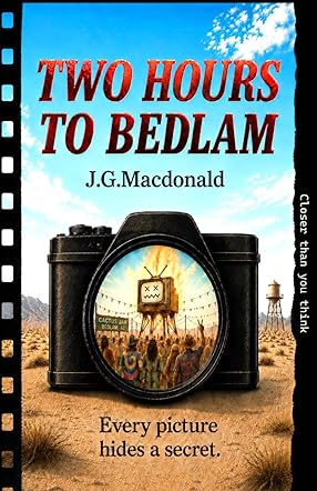 Two Hours to Bedlam