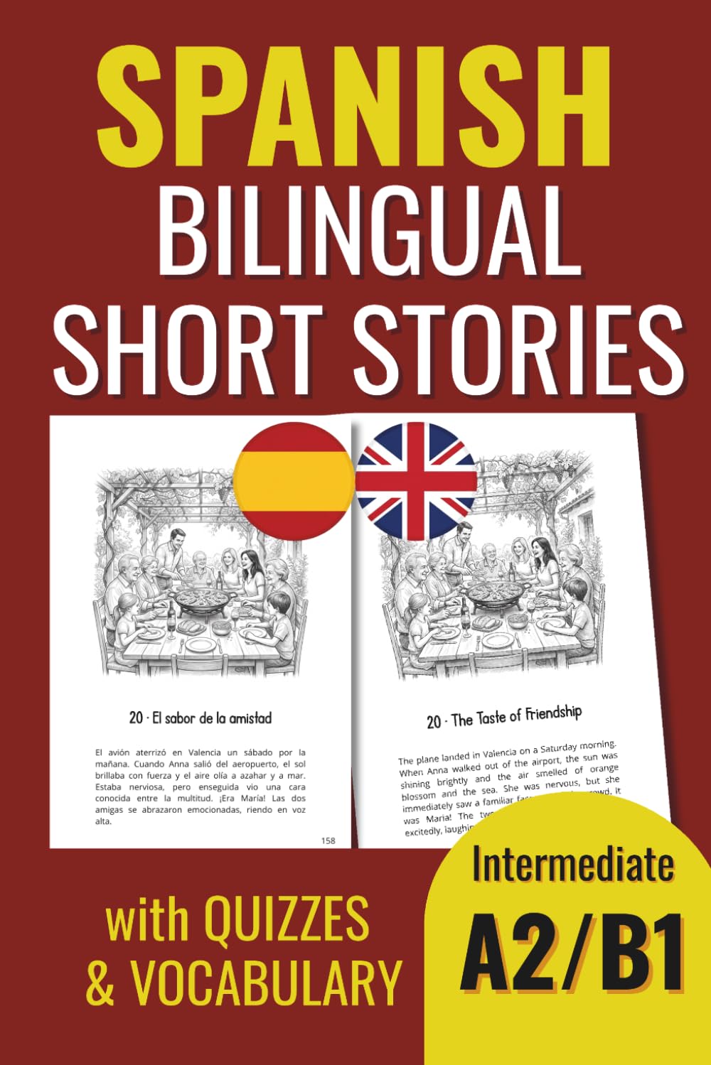 Spanish Bilingual Short Stories: with Quizzes and Vocabulary. Intermediate A2-B1 (Aprender español)