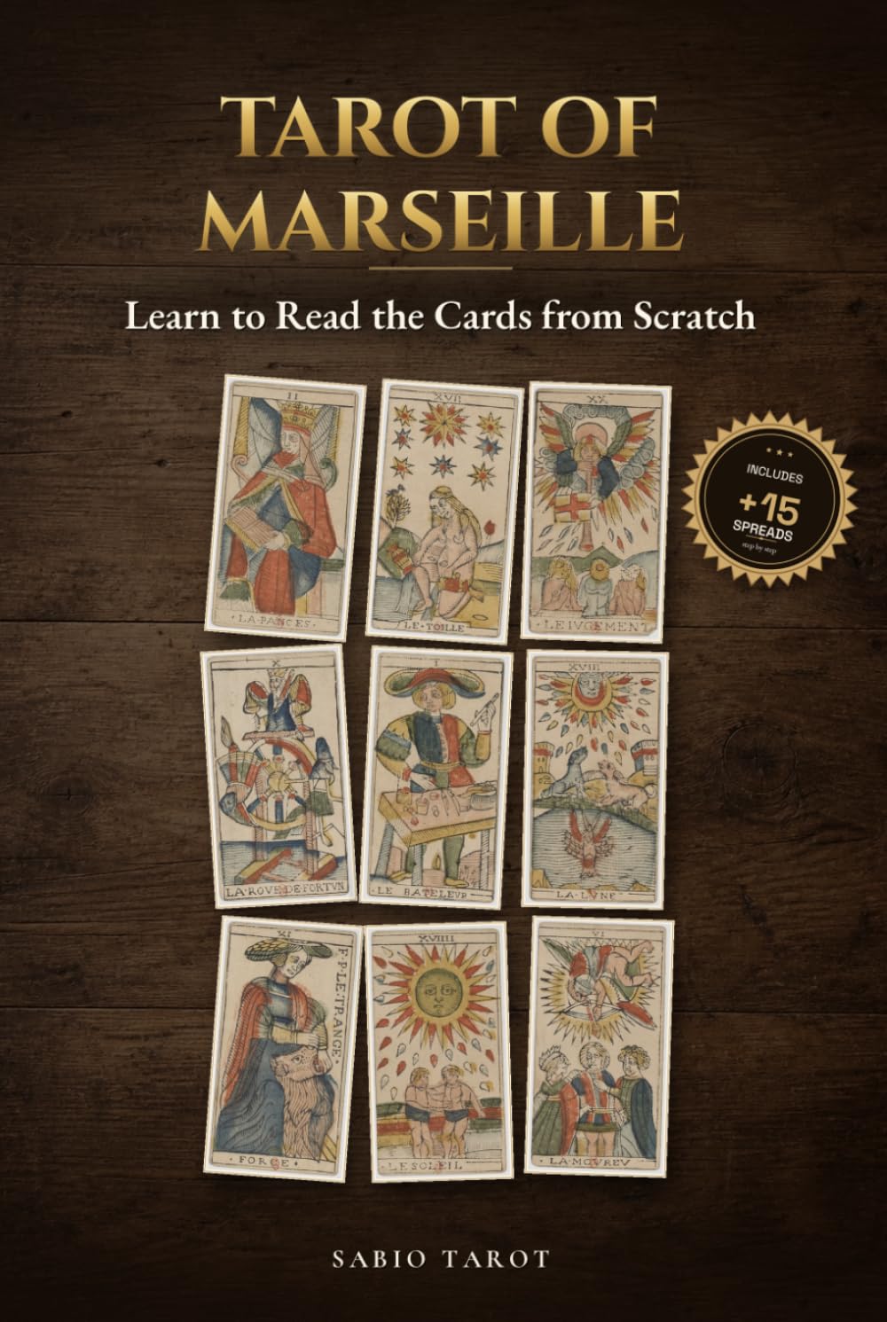 Marseille Tarot: Learn to Read the Cards from Scratch
