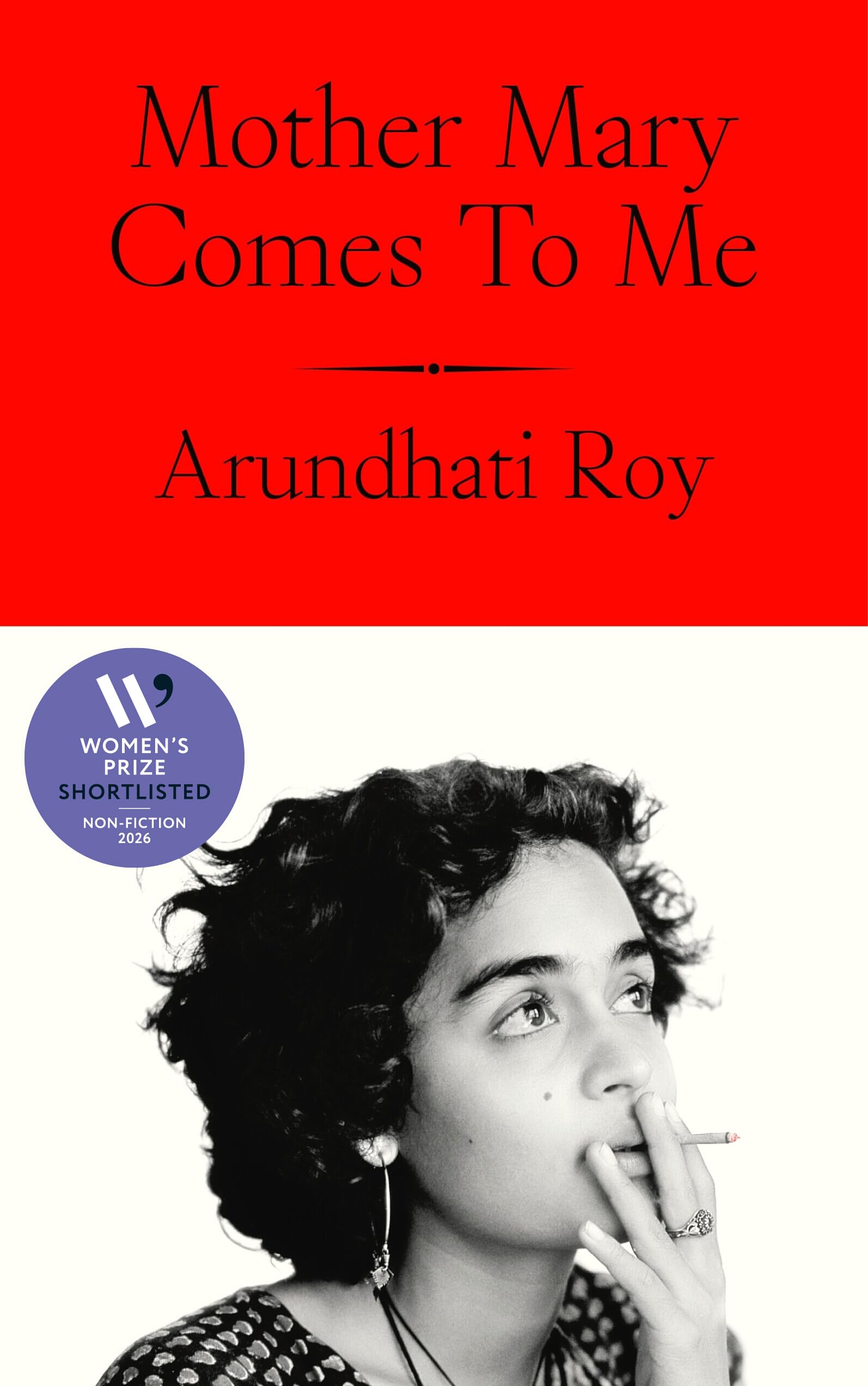 Arundhati Roy Mother Mary Comes to Me Hardback Book White