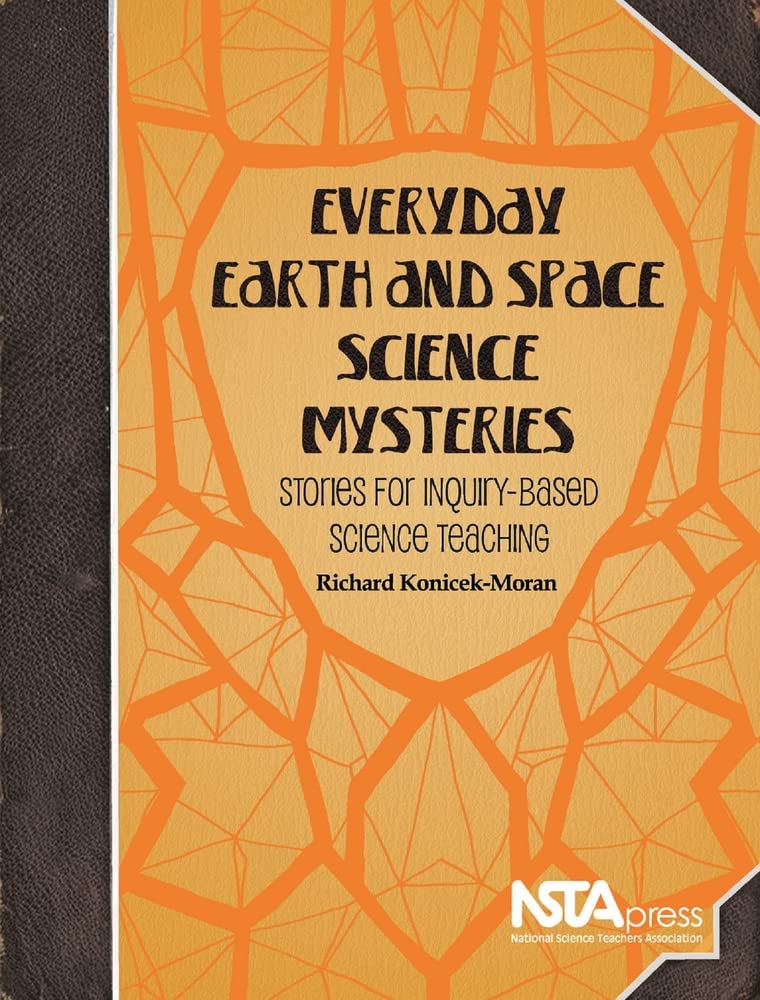 Buy Everyday Earth and Space Science Mysteries: Stories for Inquiry-Based Science Teaching — BookShops.in