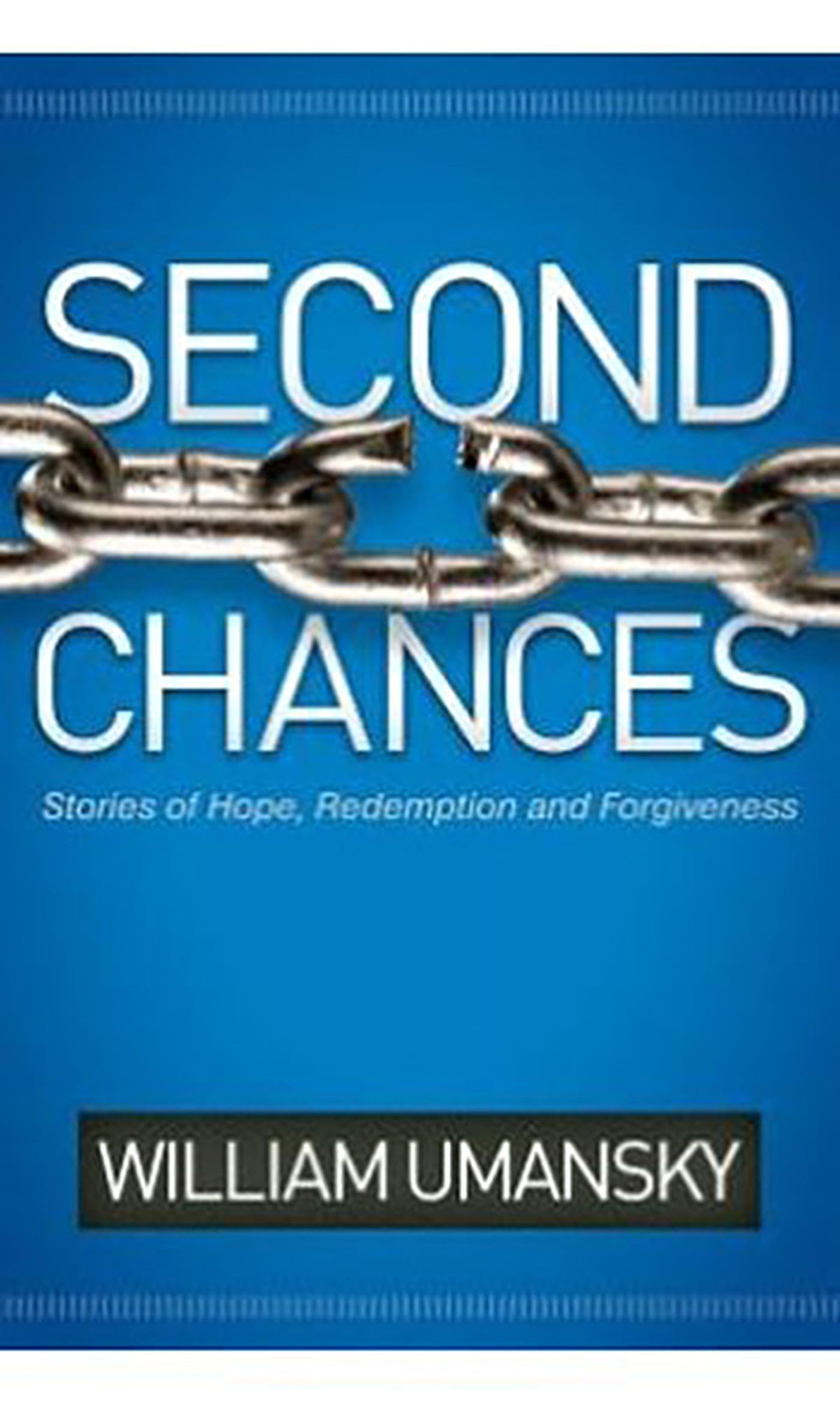 Buy Second Chances: Stories of Hope, Redemption, and Forgiveness — BookShops.in